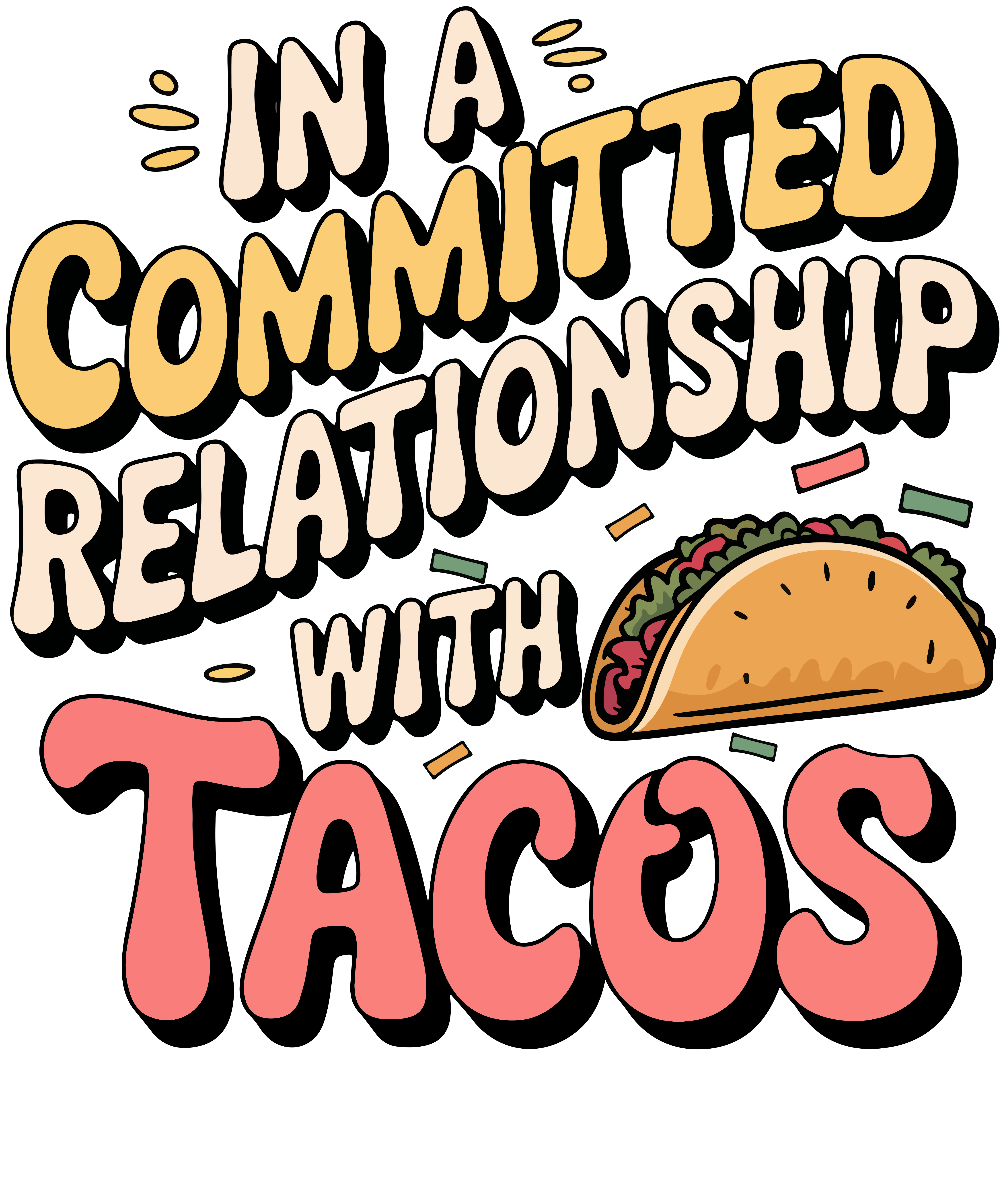 When Life Gets Complicated Taco Balance DTF Transfer