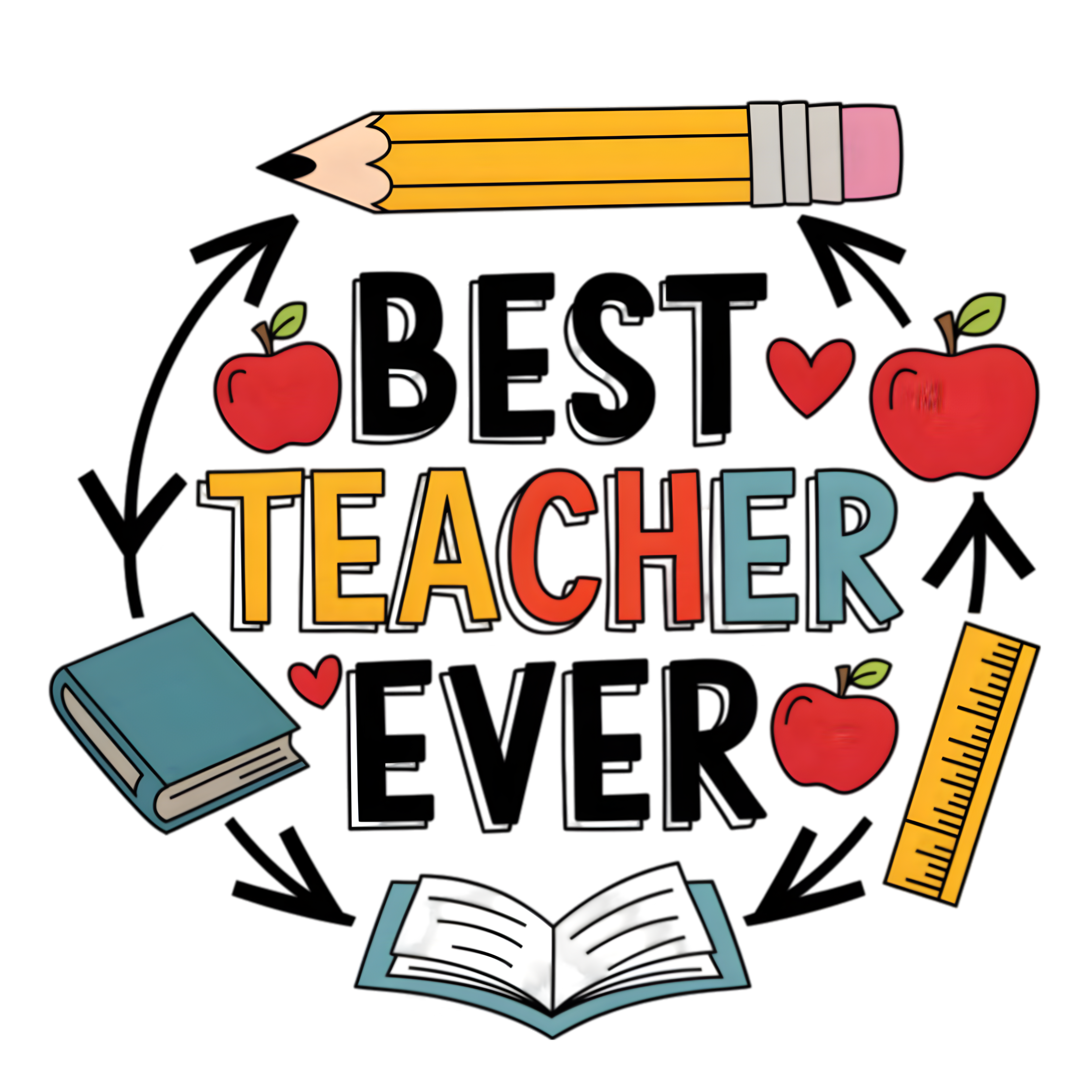 Best Teacher Ever School Supplies DTF Transfer