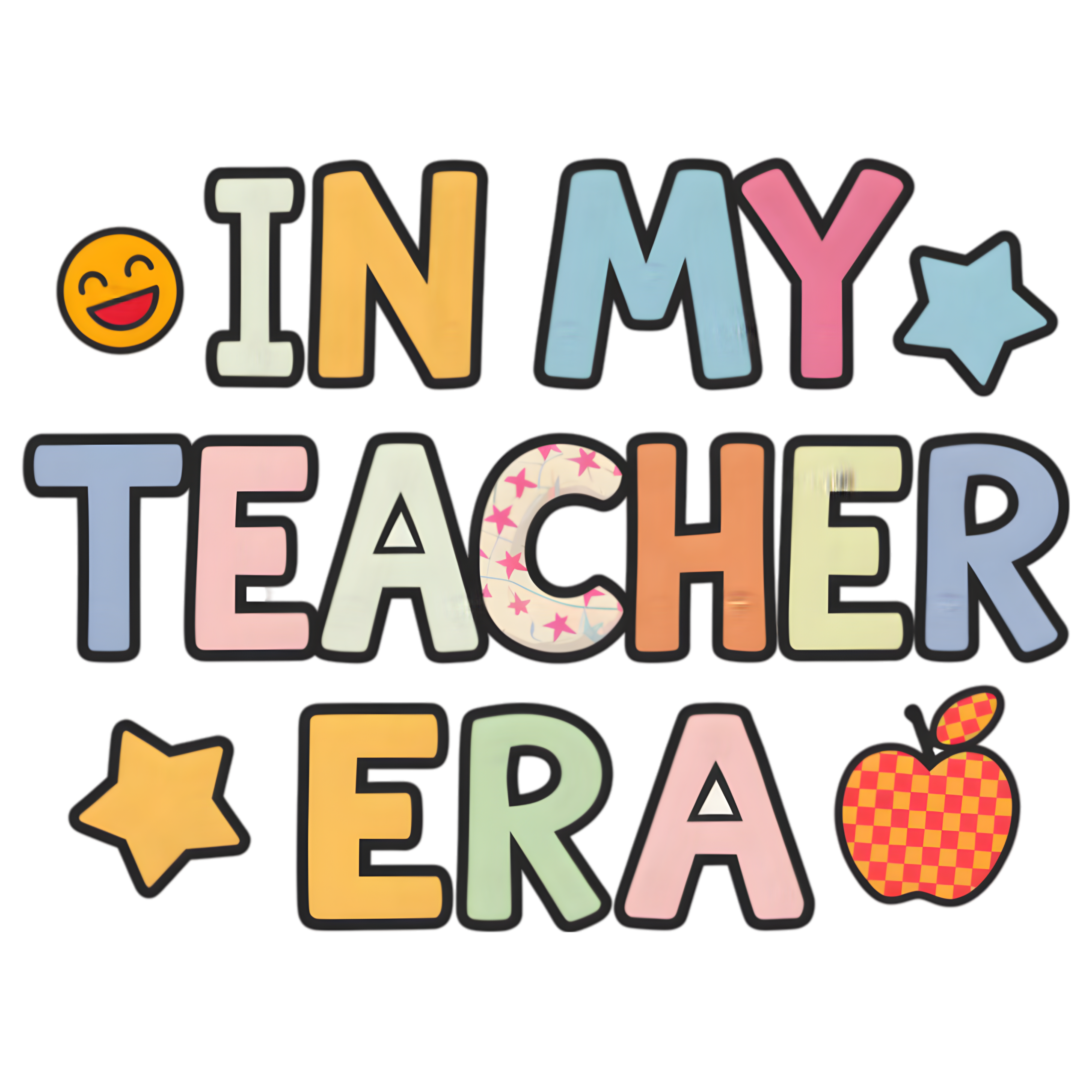 In My Teacher Era DTF Transfer