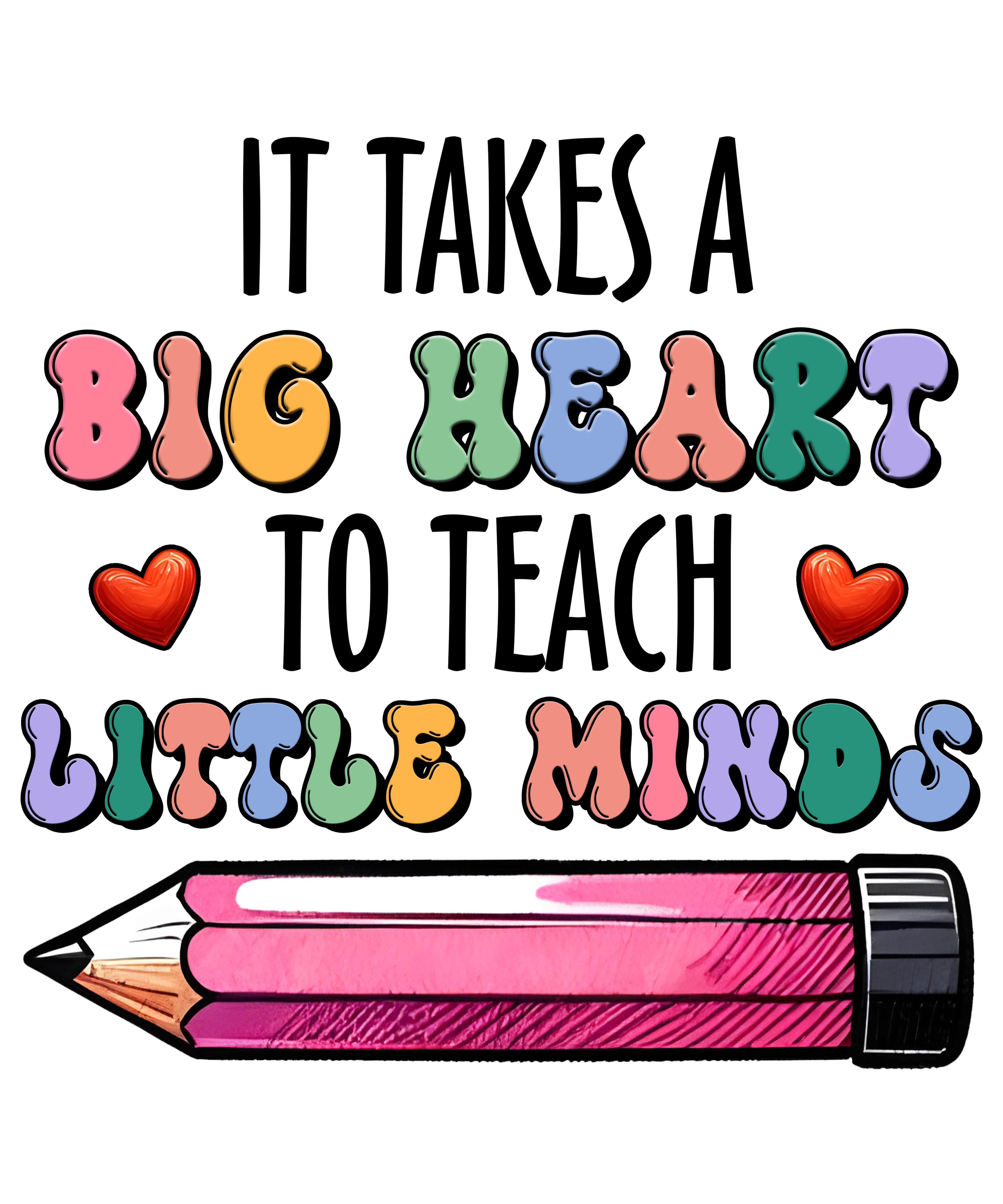 Big Heart Little Minds DTF Transfer