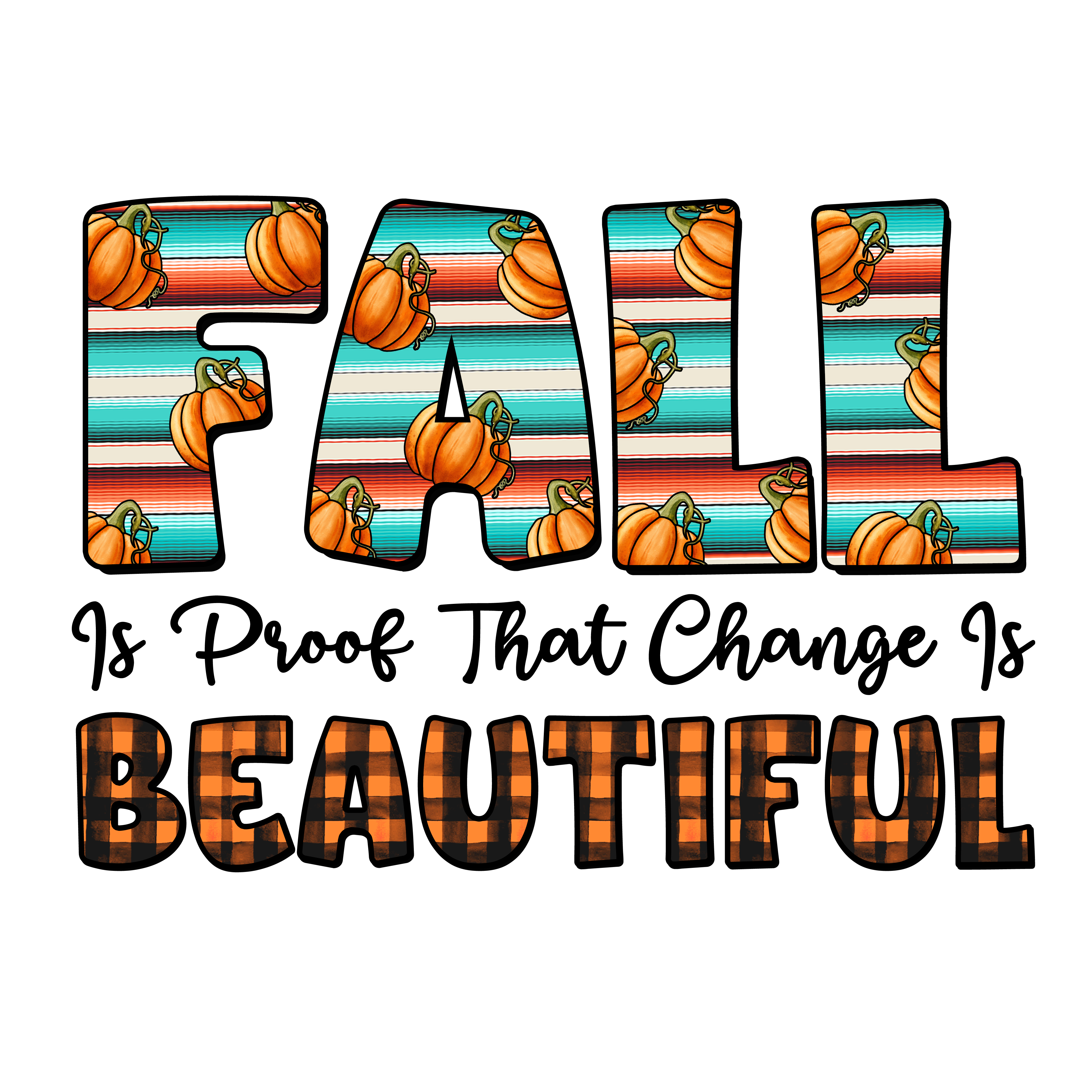 Fall Is Beautiful DTF Transfe