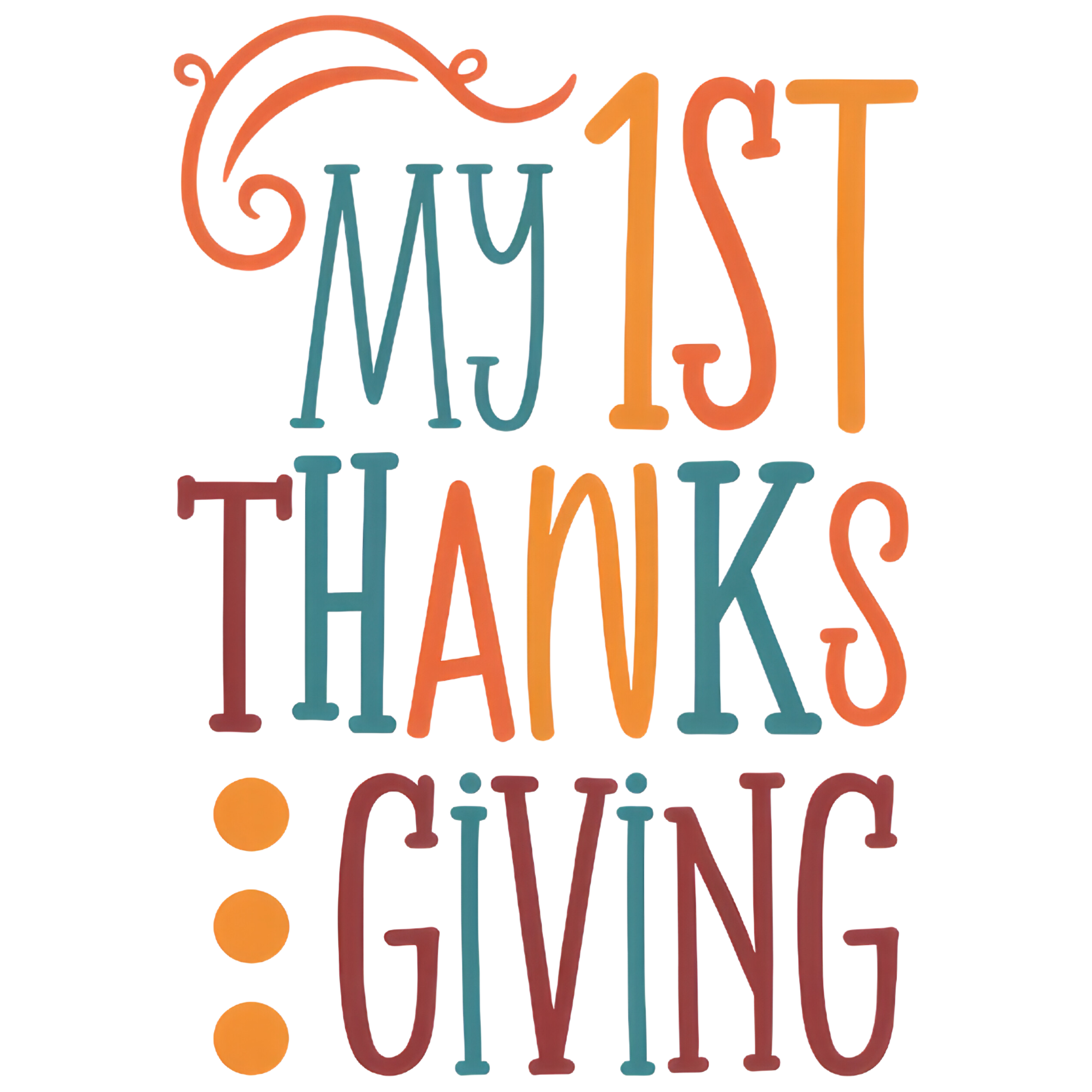 My First Thanksgiving DTF Transfer