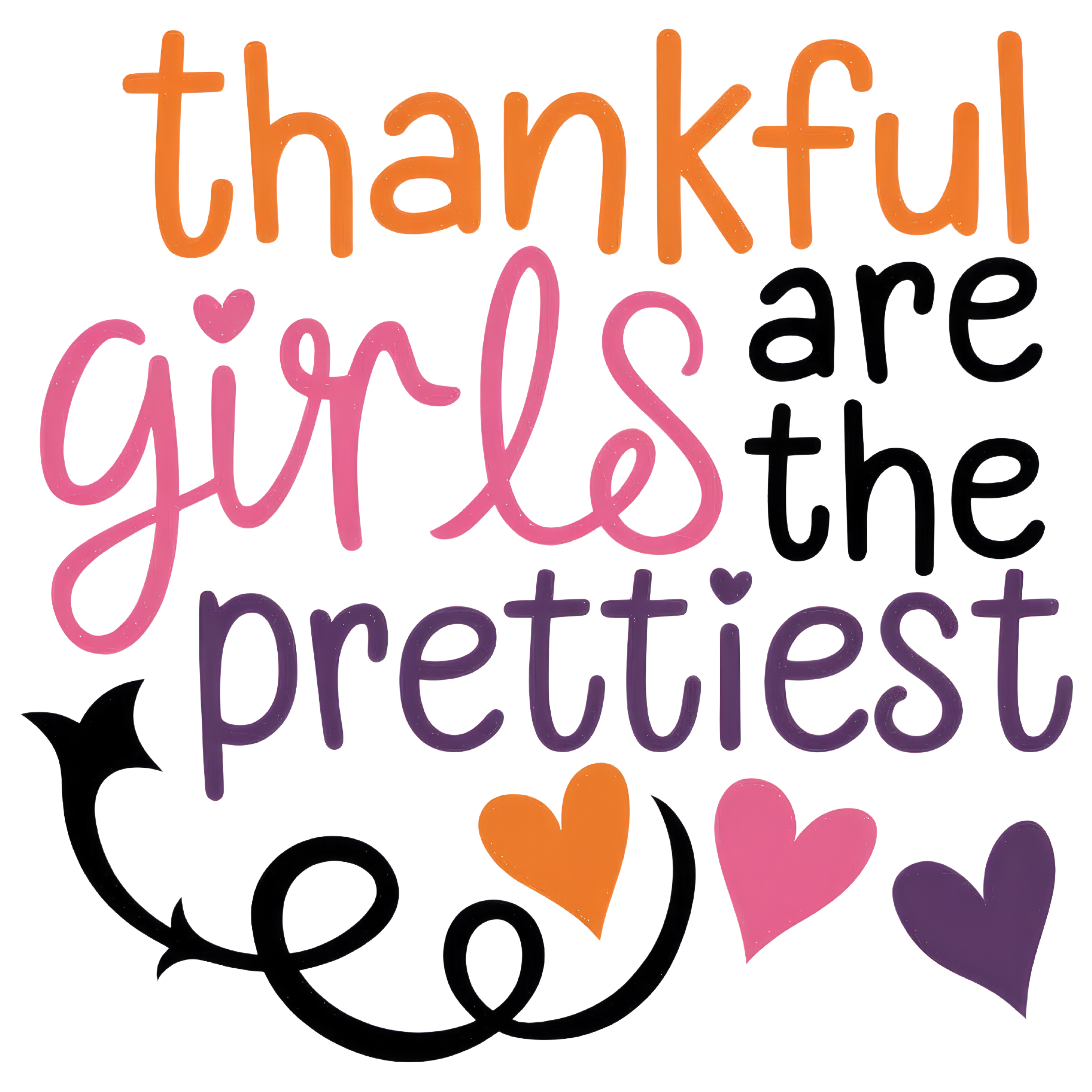 Thankful Girls Are The Prettiest DTF Transfer