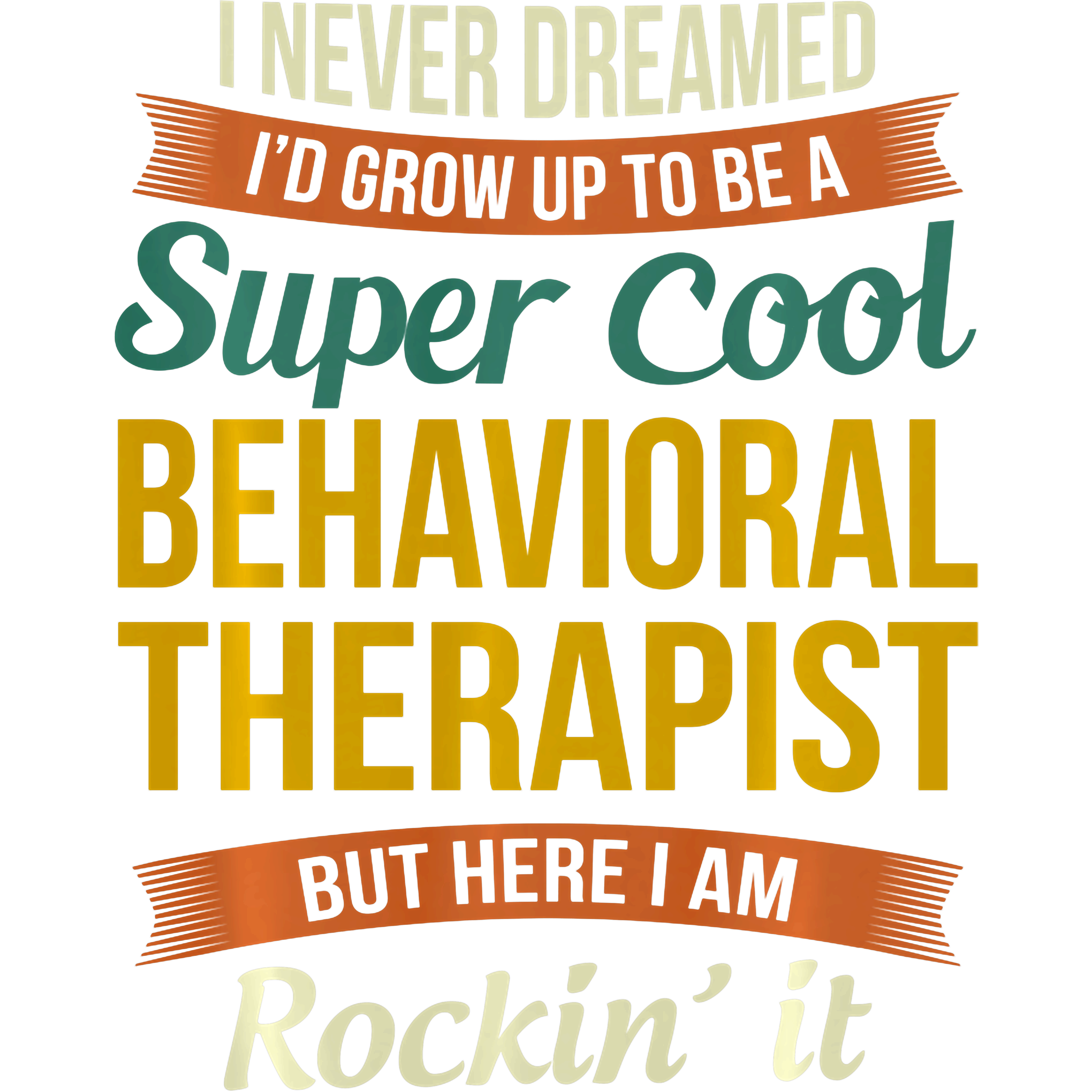 Cool Behavioral Therapist Life DTF Transfer