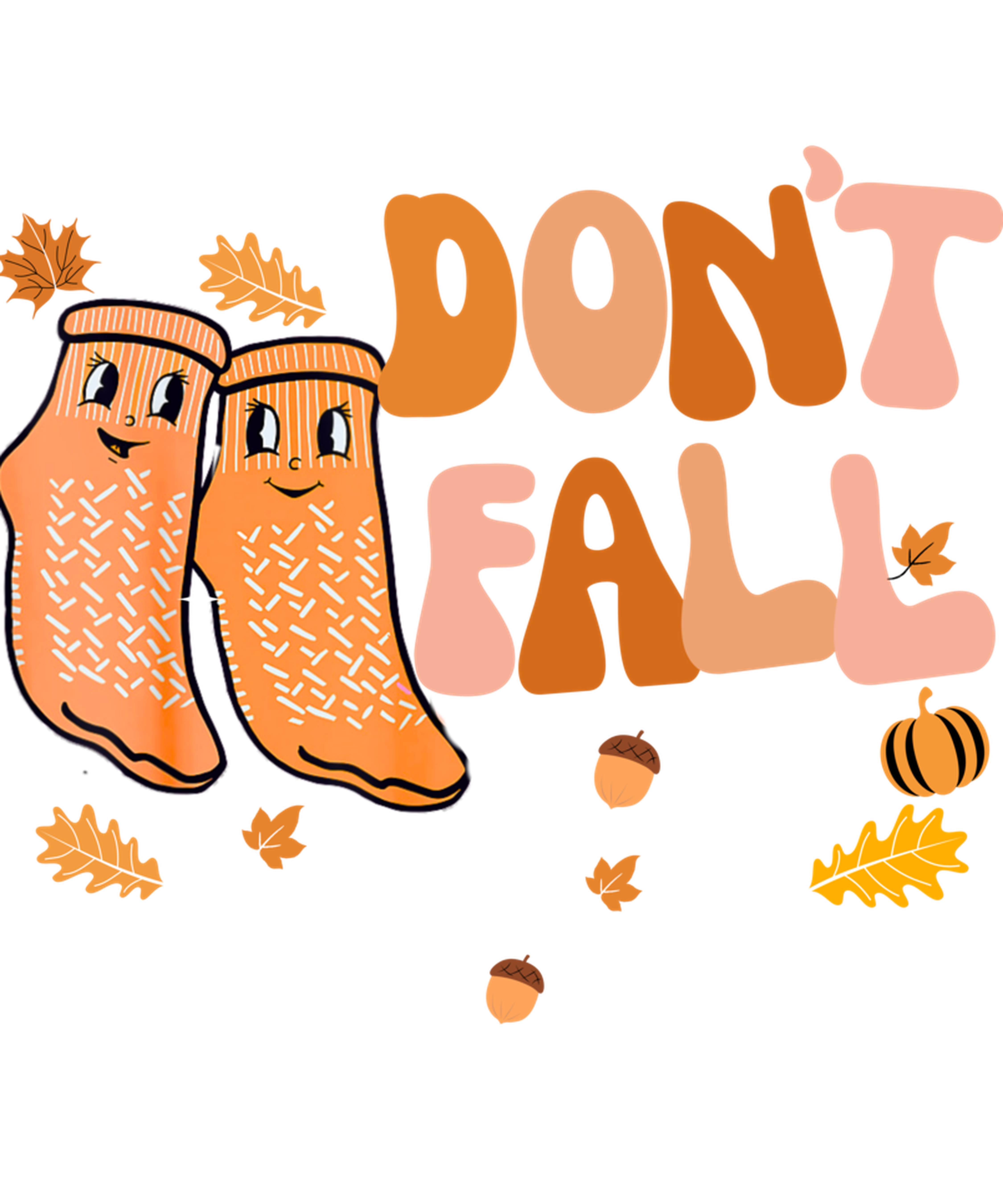 Dont Fall Yall DTF Transfer
