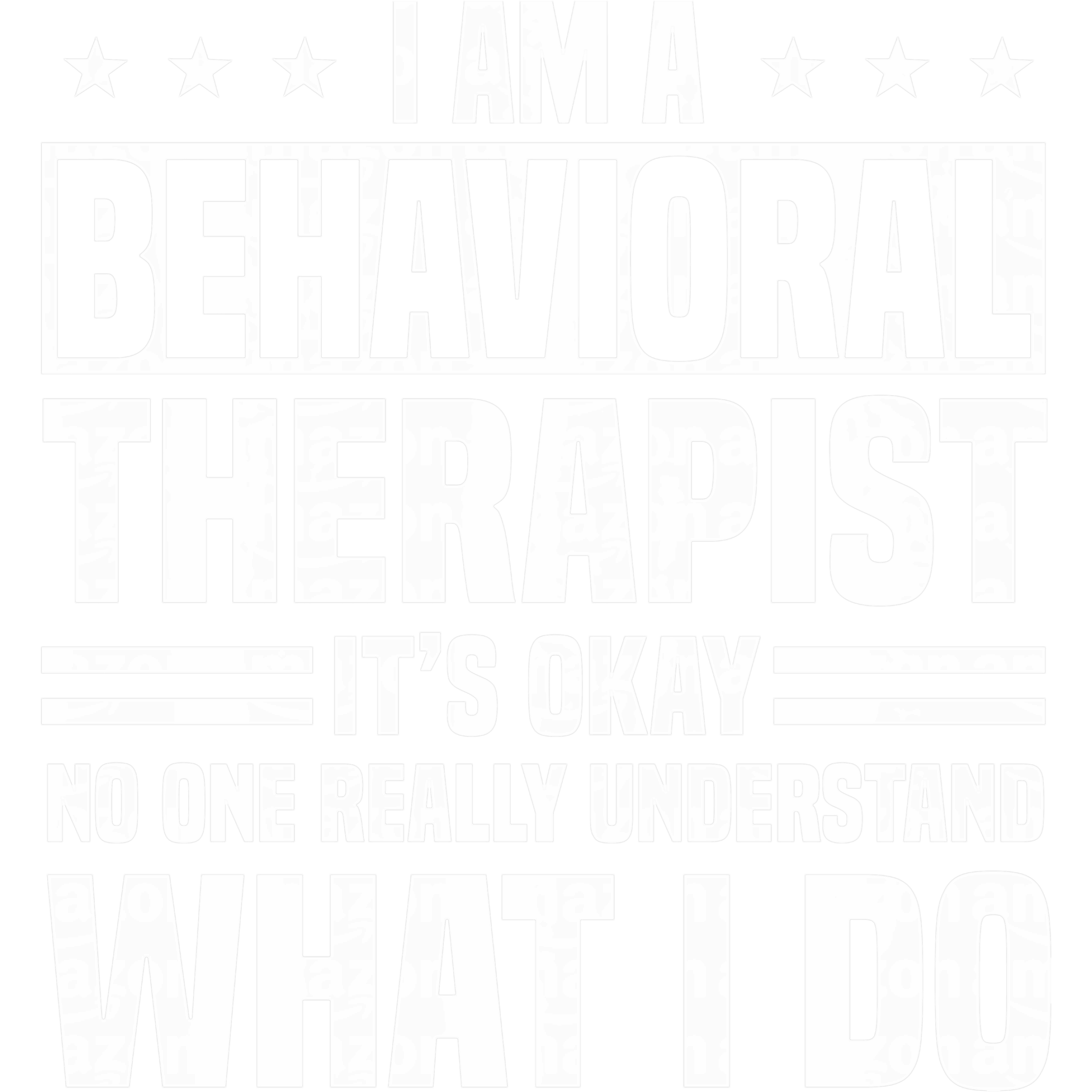 I Am Behavioral Therapist Life DTF Transfer