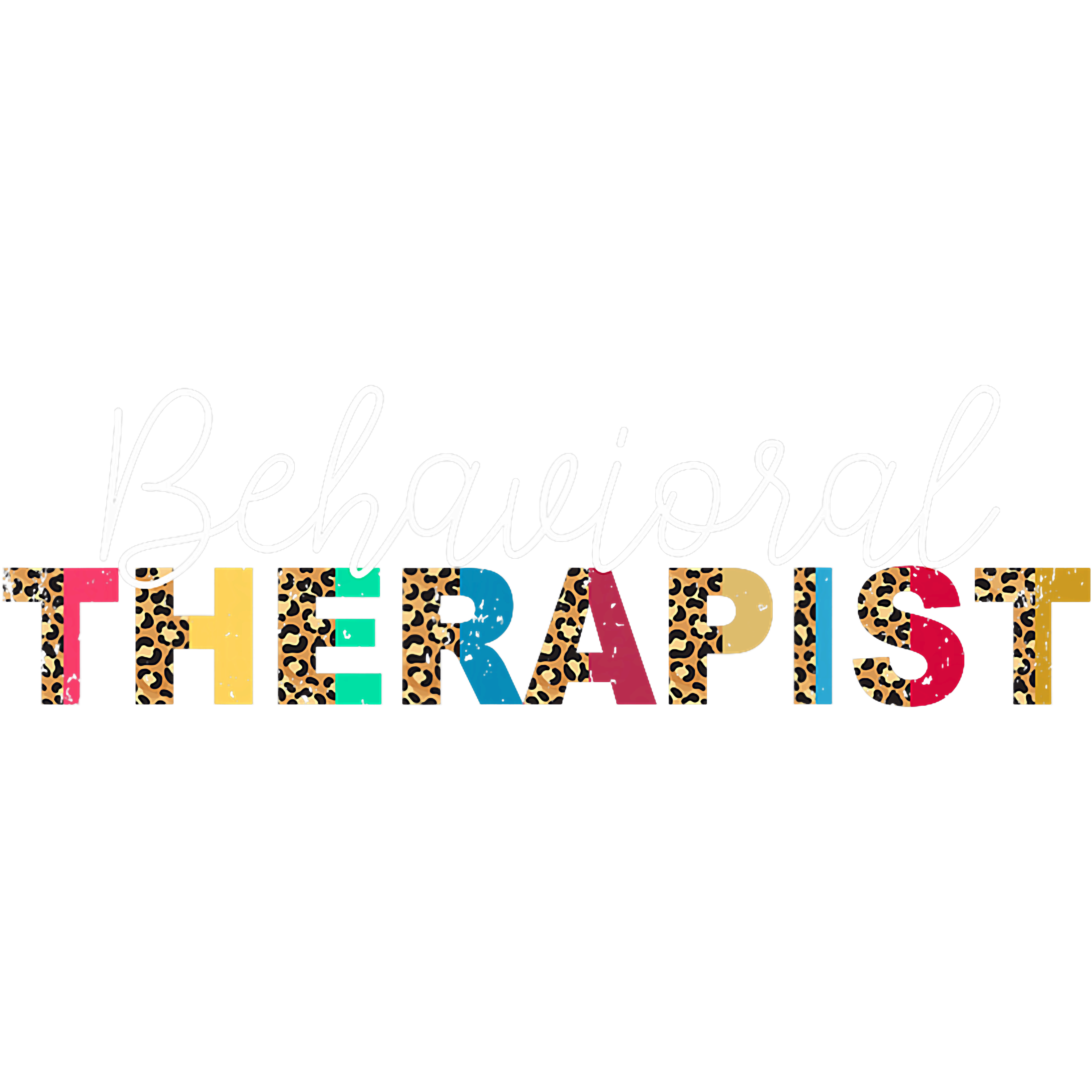 Behavioral Therapist DTF Transfer