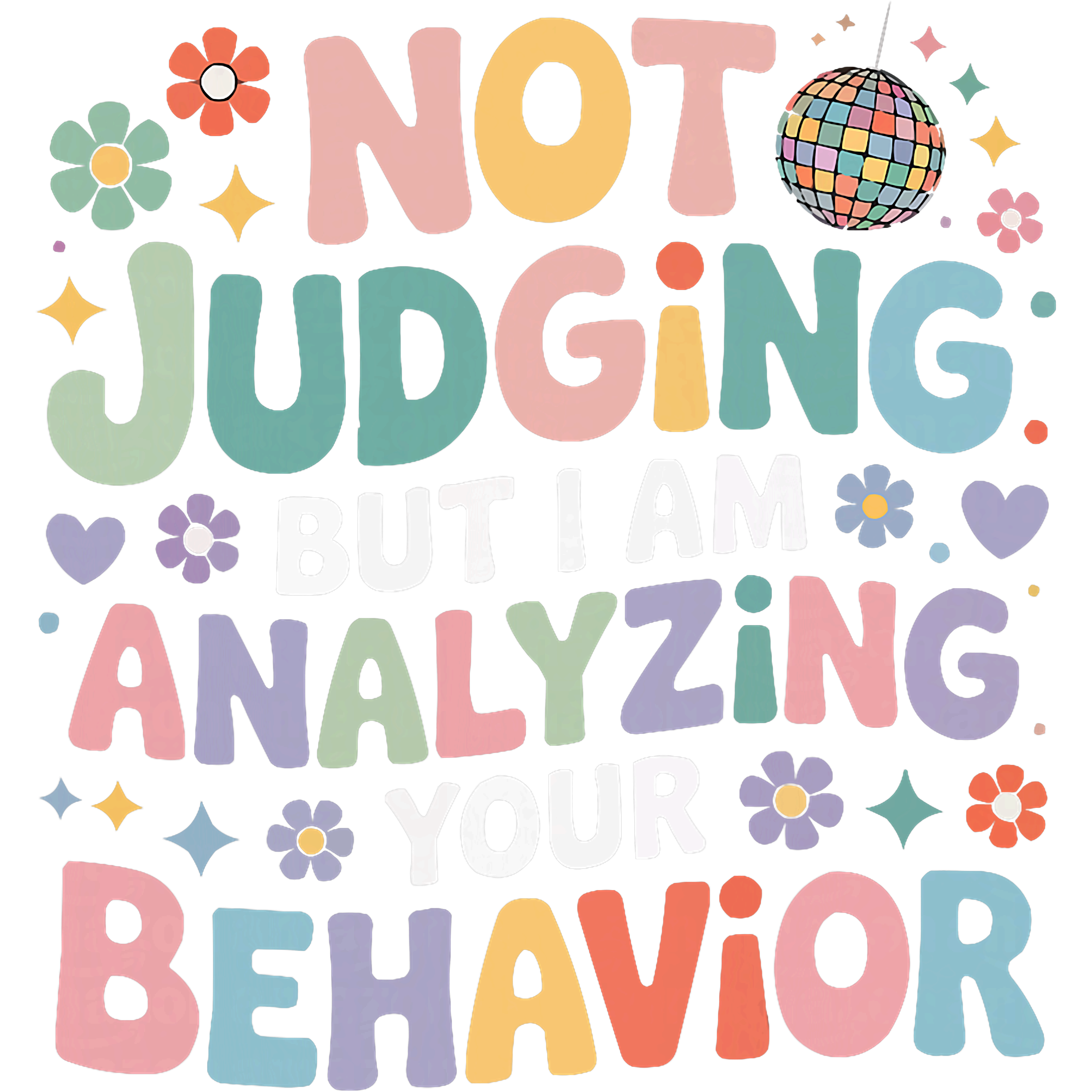 Analyzing Your Behavior DTF Transfer