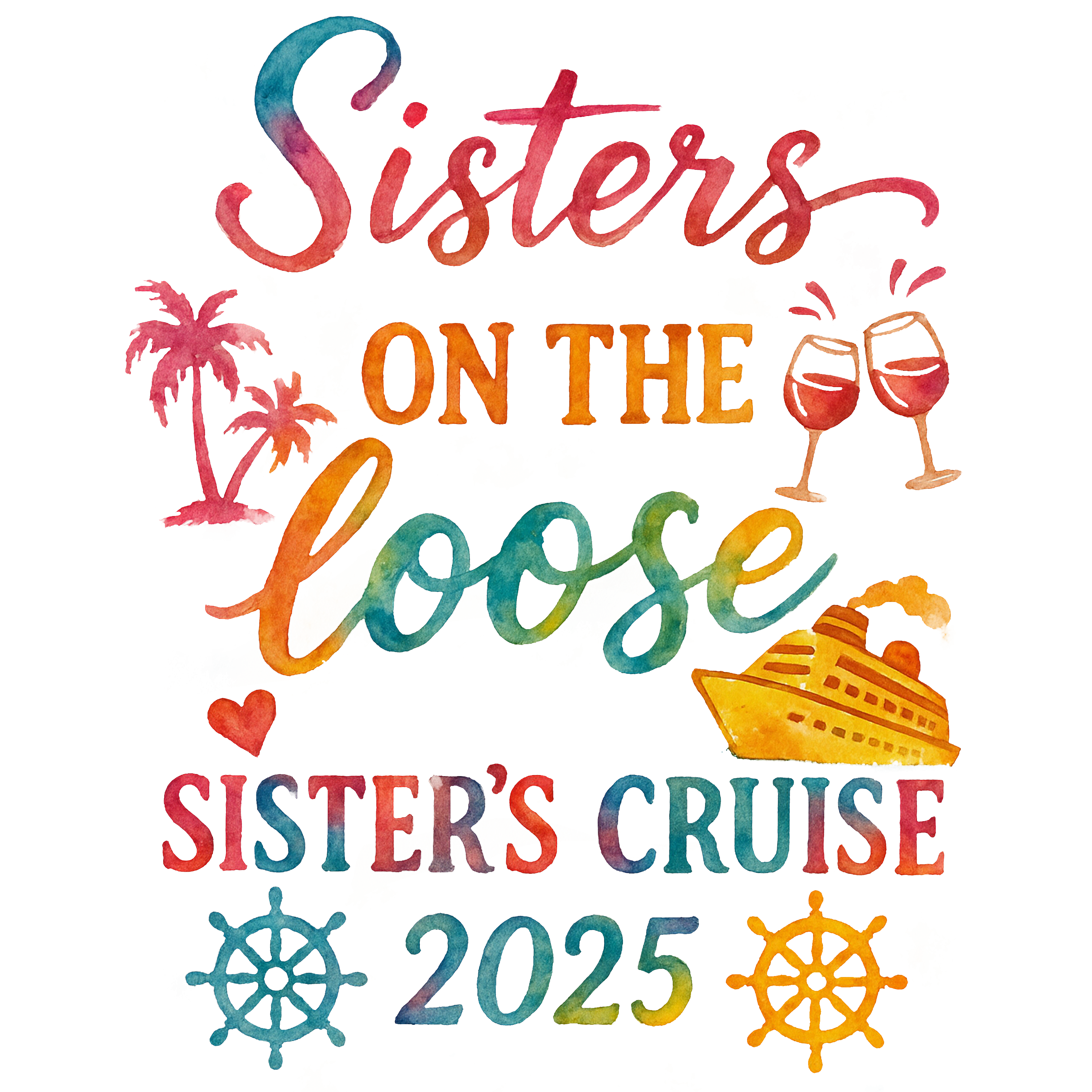 Sisters On The Loose DTF Transfer