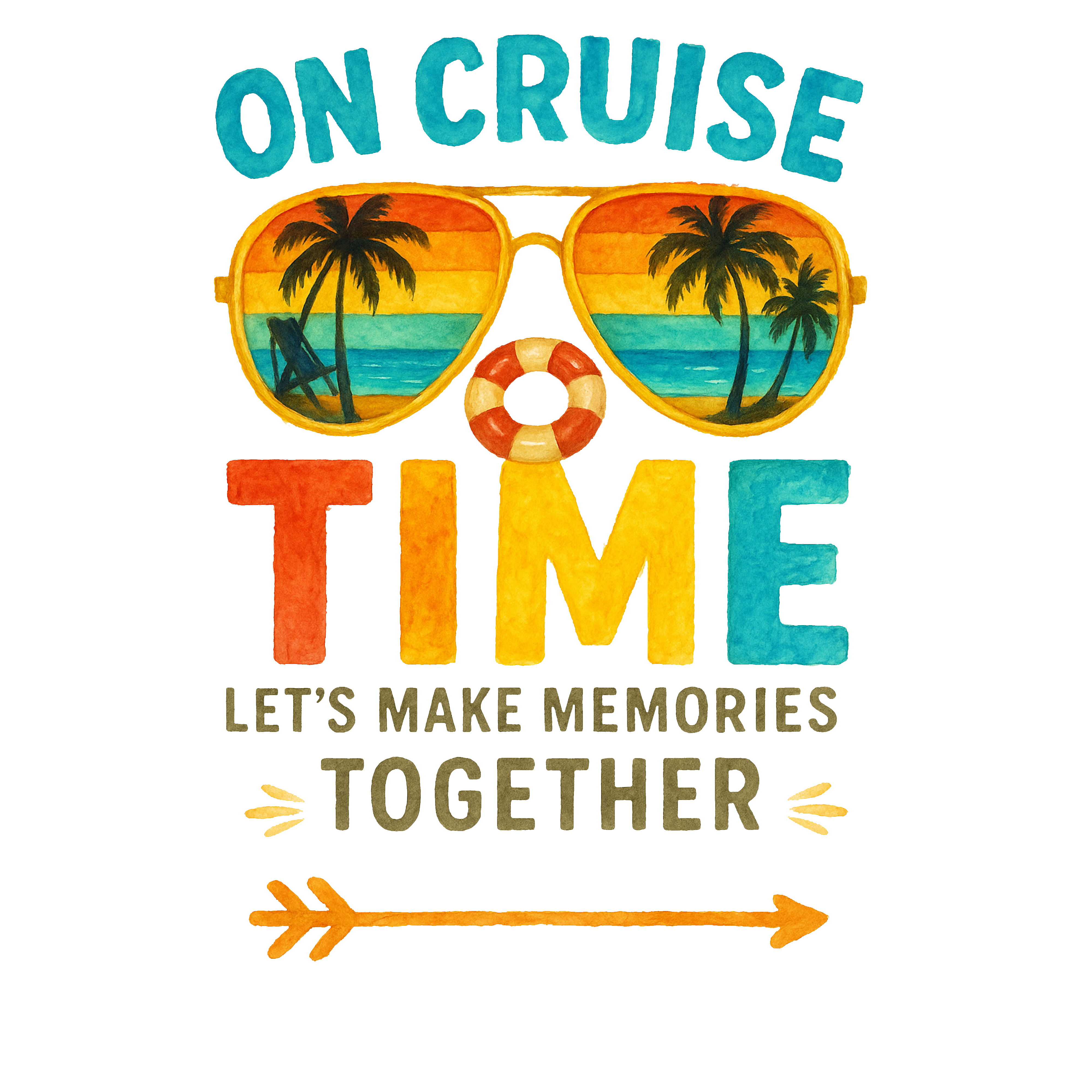 On Cruise Time Lets Make Memories DTF Transfer