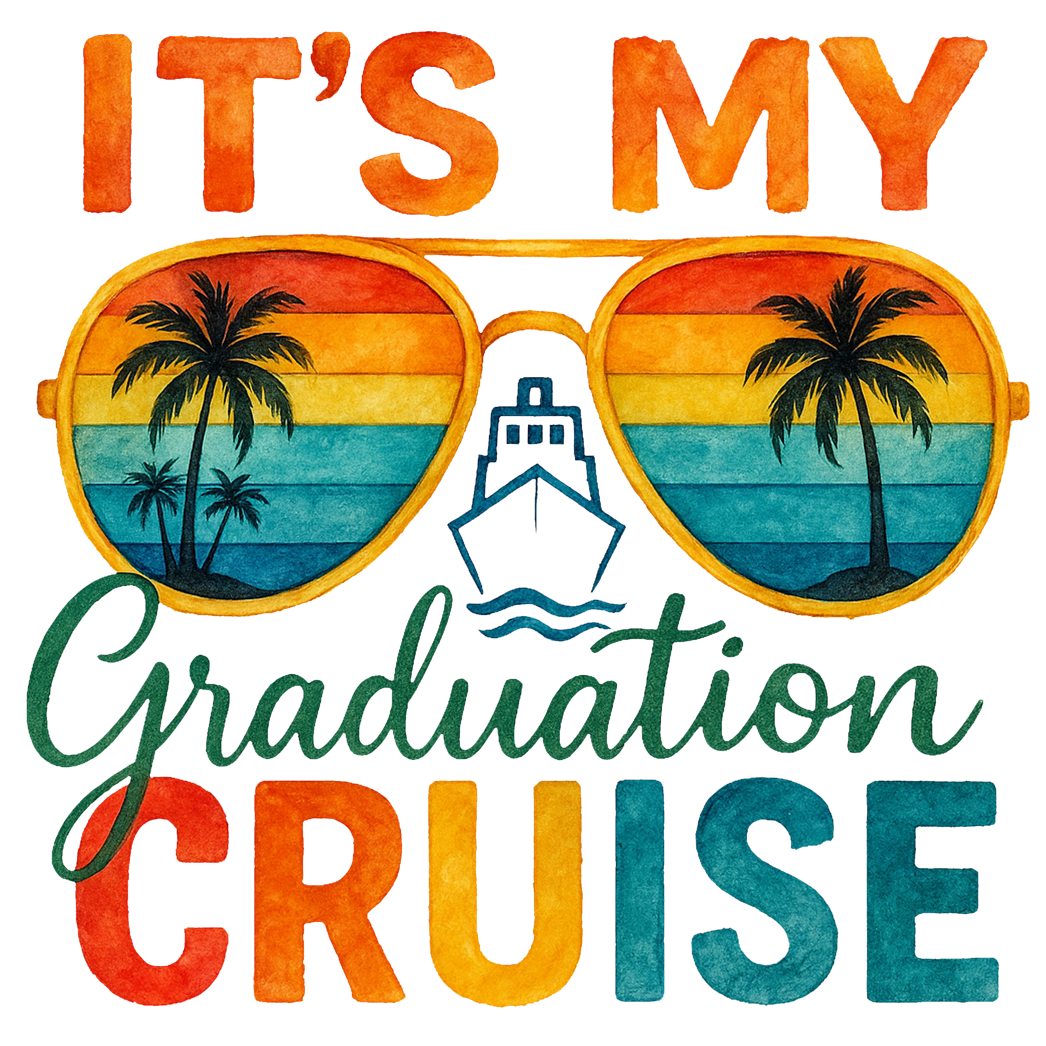 Its My Graduation Cruise DTF Transfer