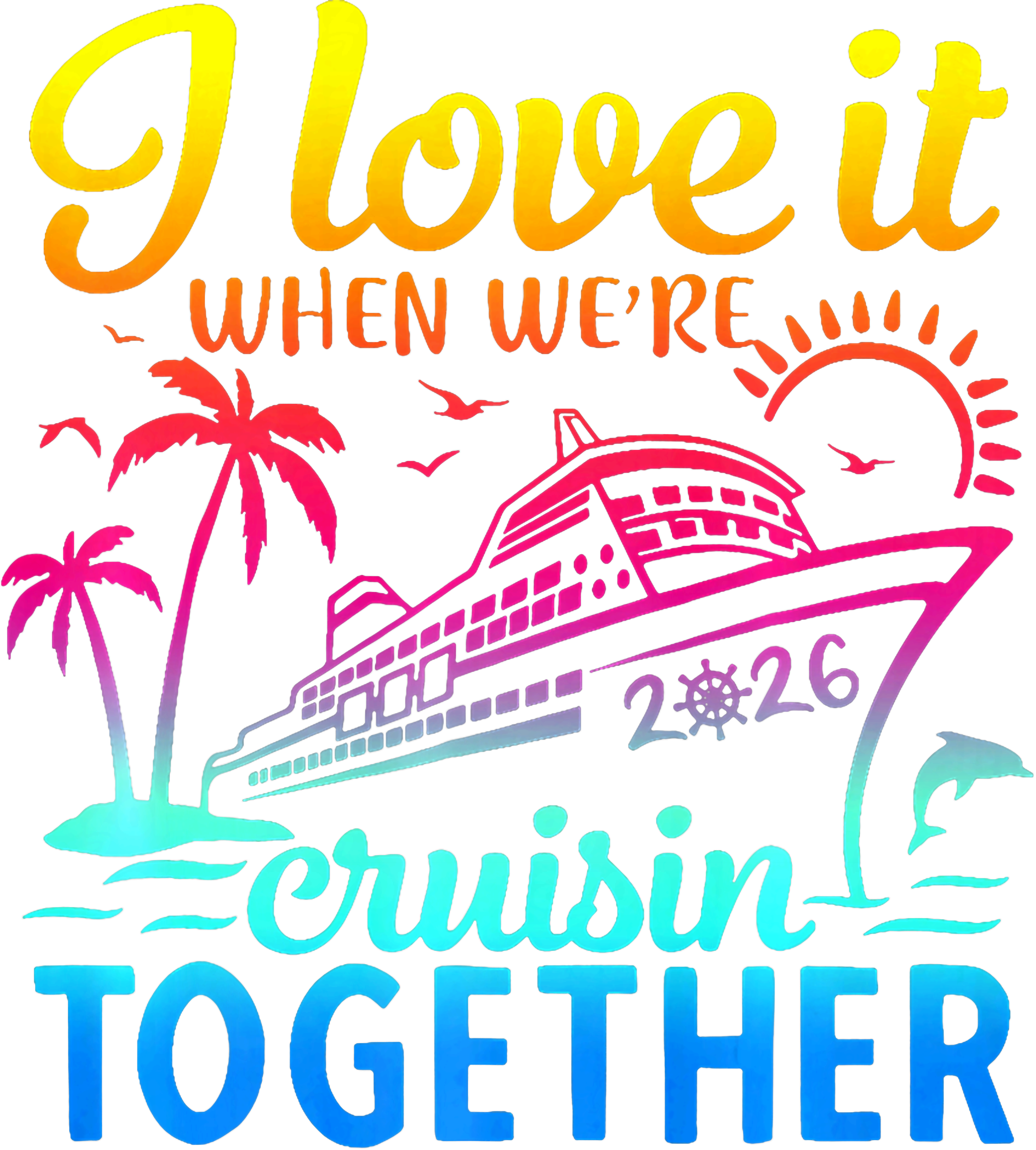 Cruising Together With Love DTF Transfer