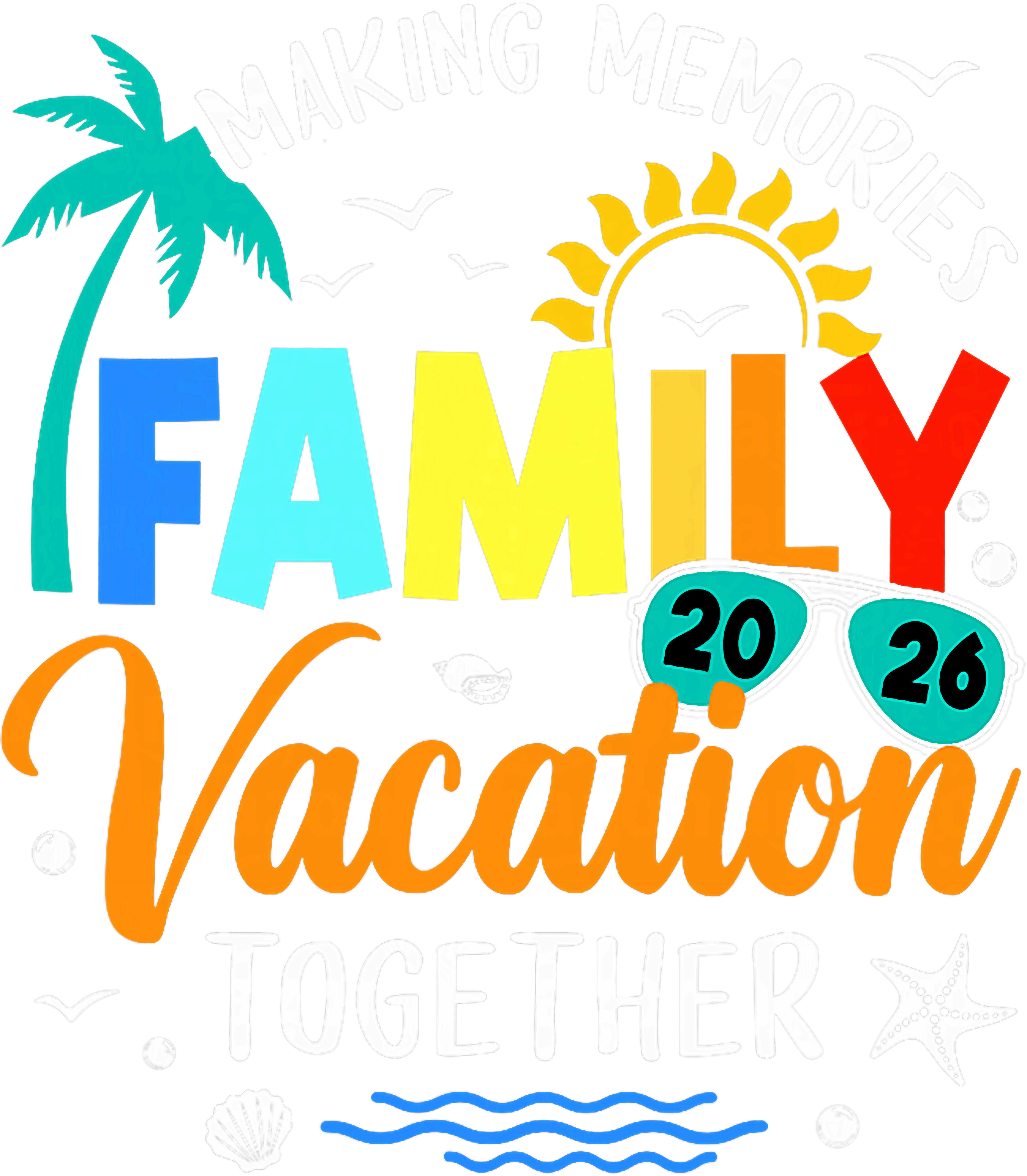 Family Vacation Memories Together DTF Transfer