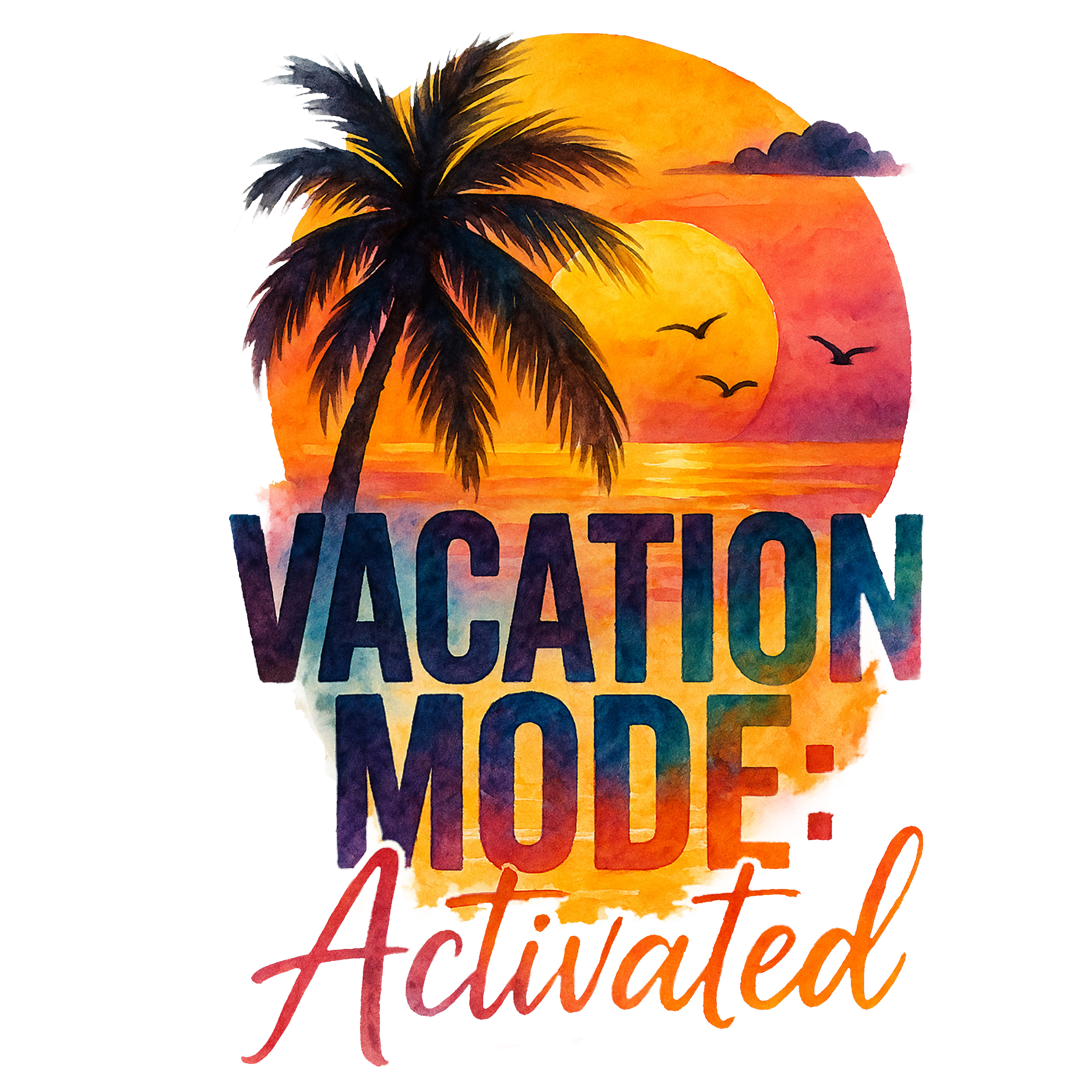 Vacation Mode Activated DTF Transfer