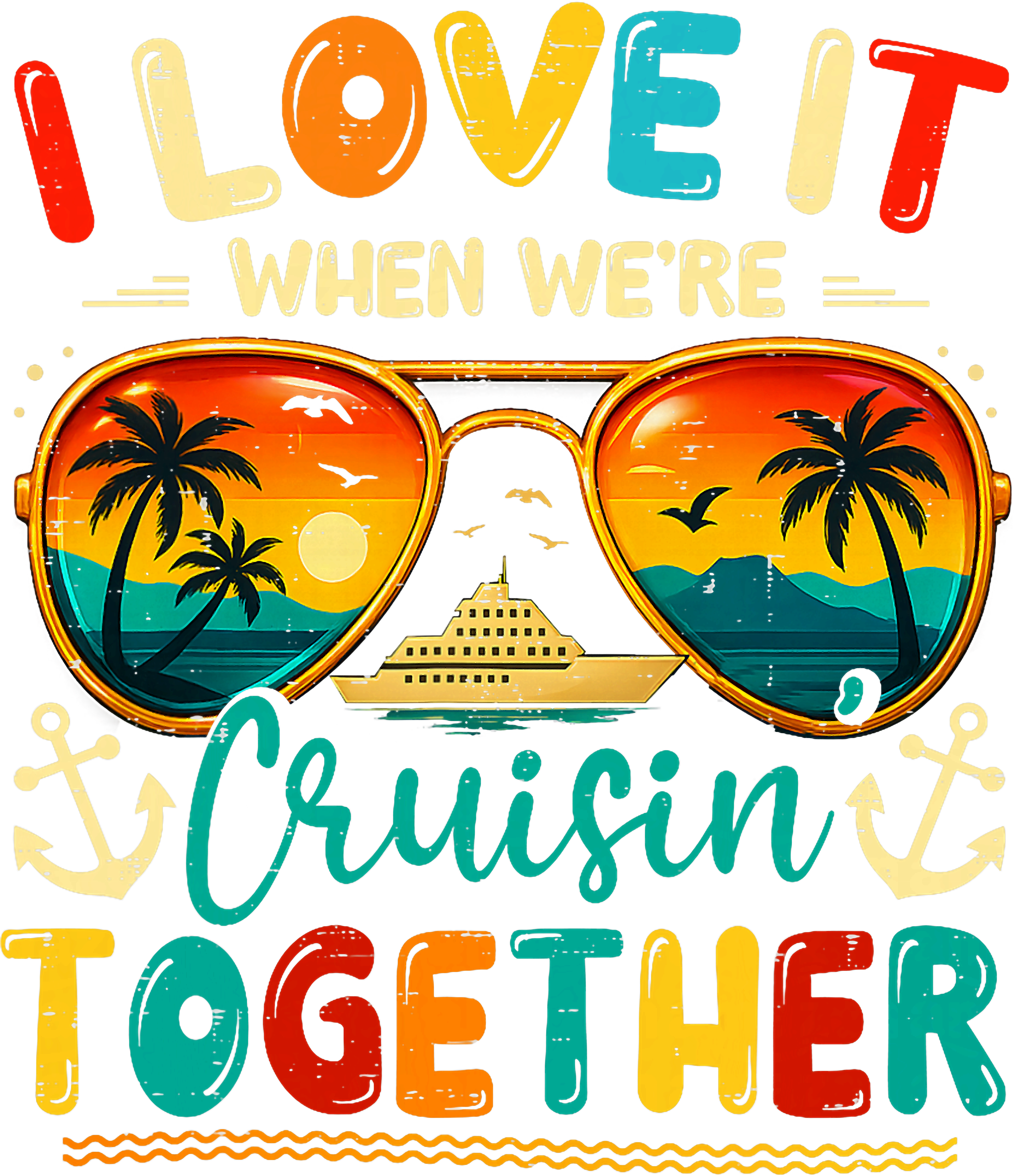 Cruise Together Memories DTF Transfer