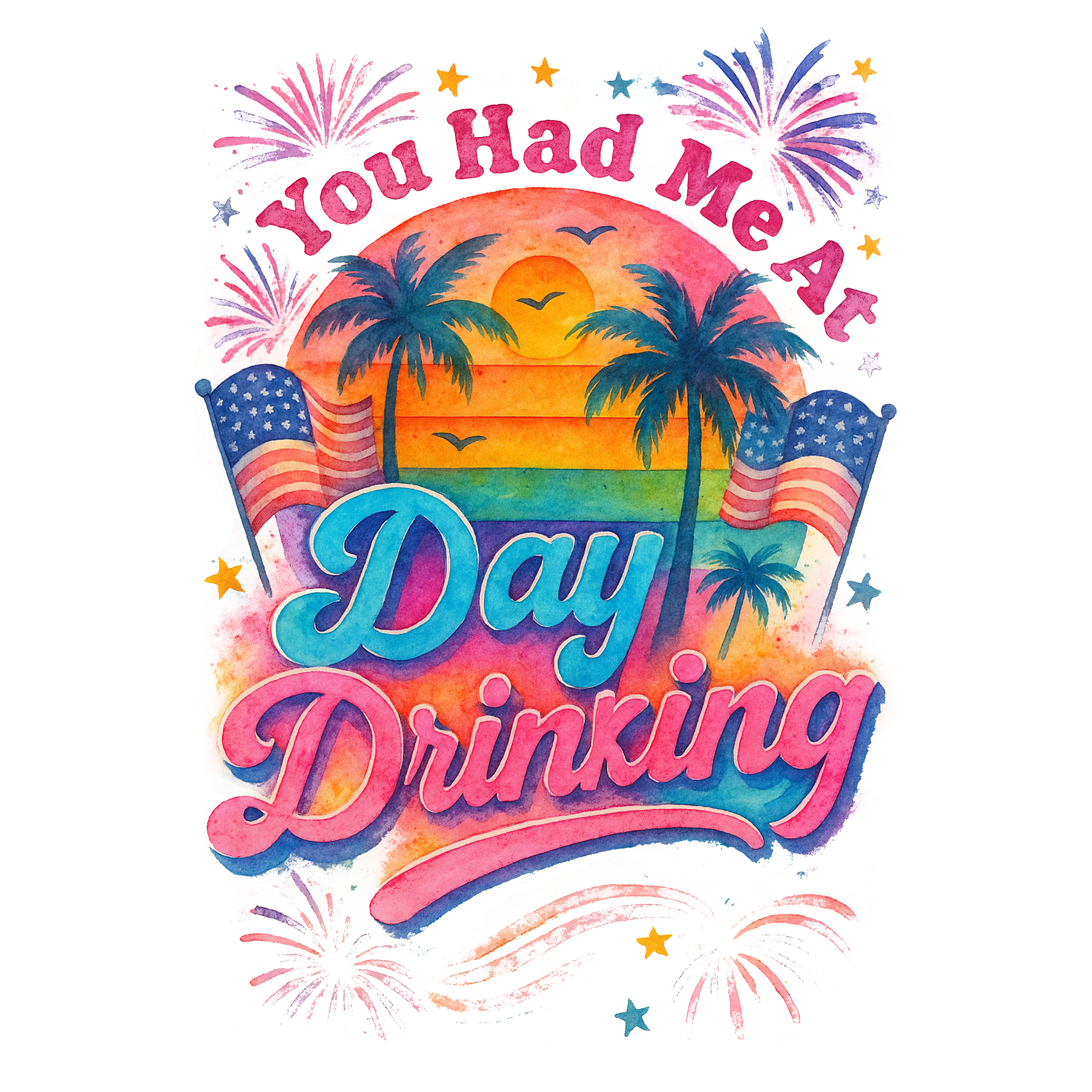 You Had Me At Day Drinking DTF Transfer