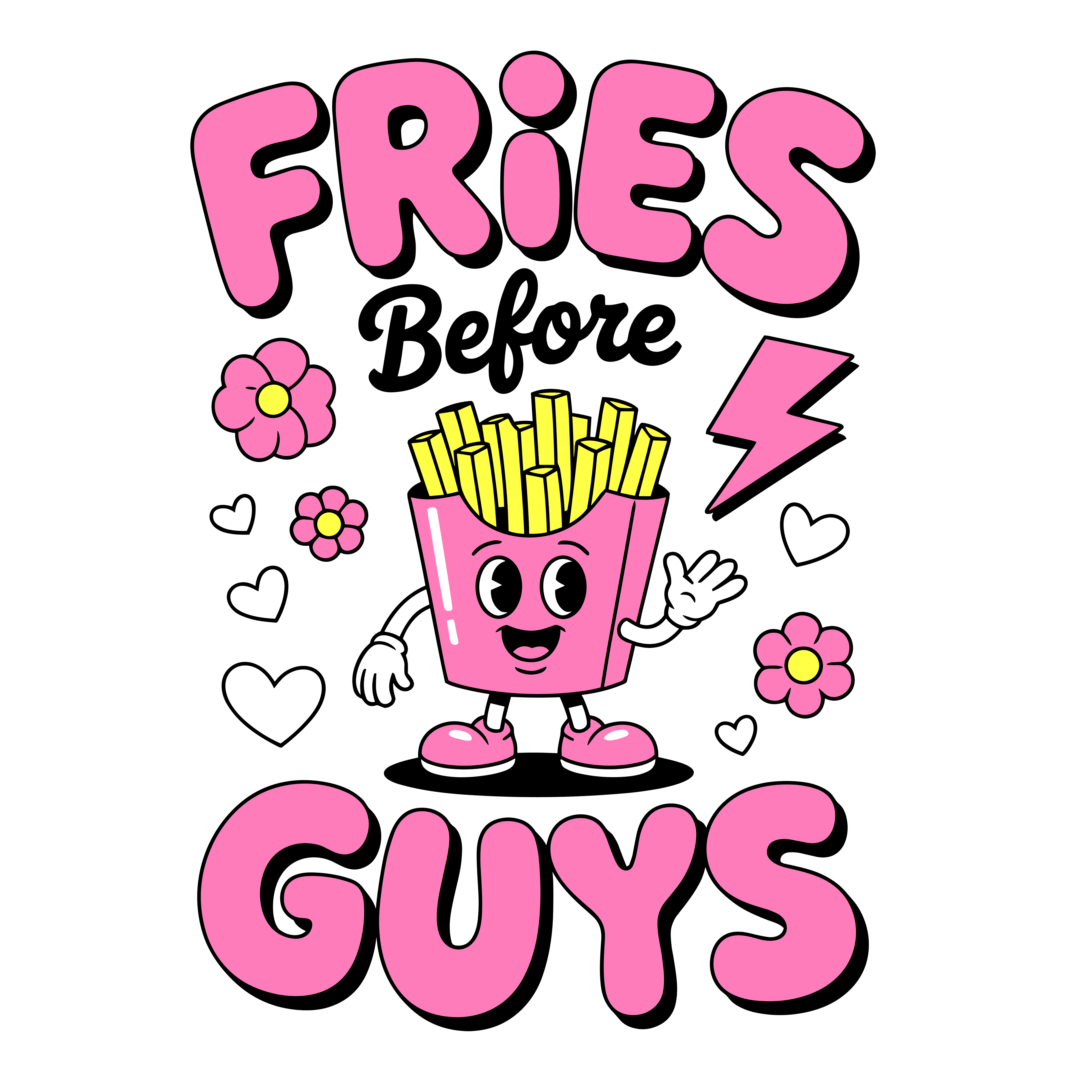 Fries Before Guys Friendship DTF Transfer