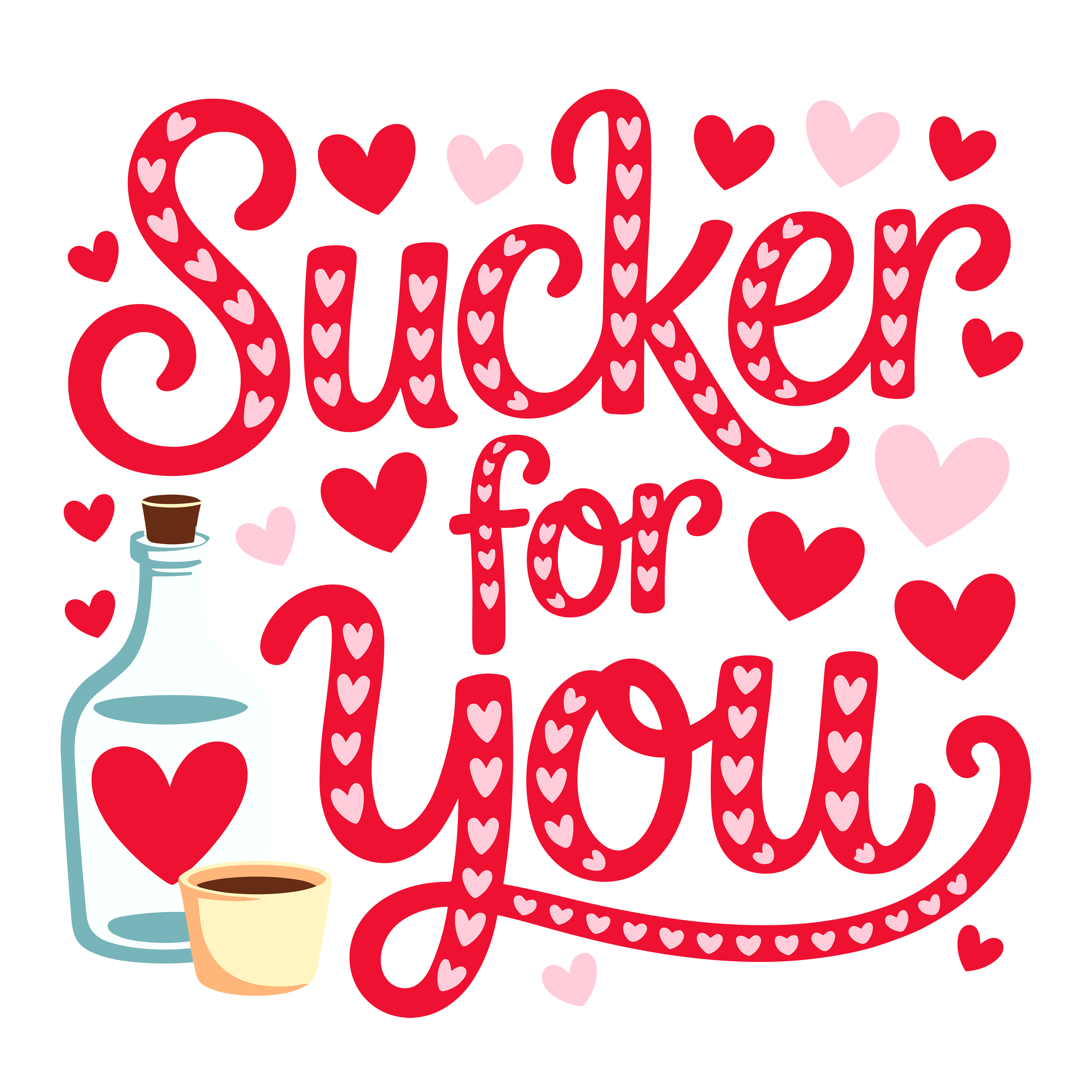Sucker For You Valentine DTF Transfer