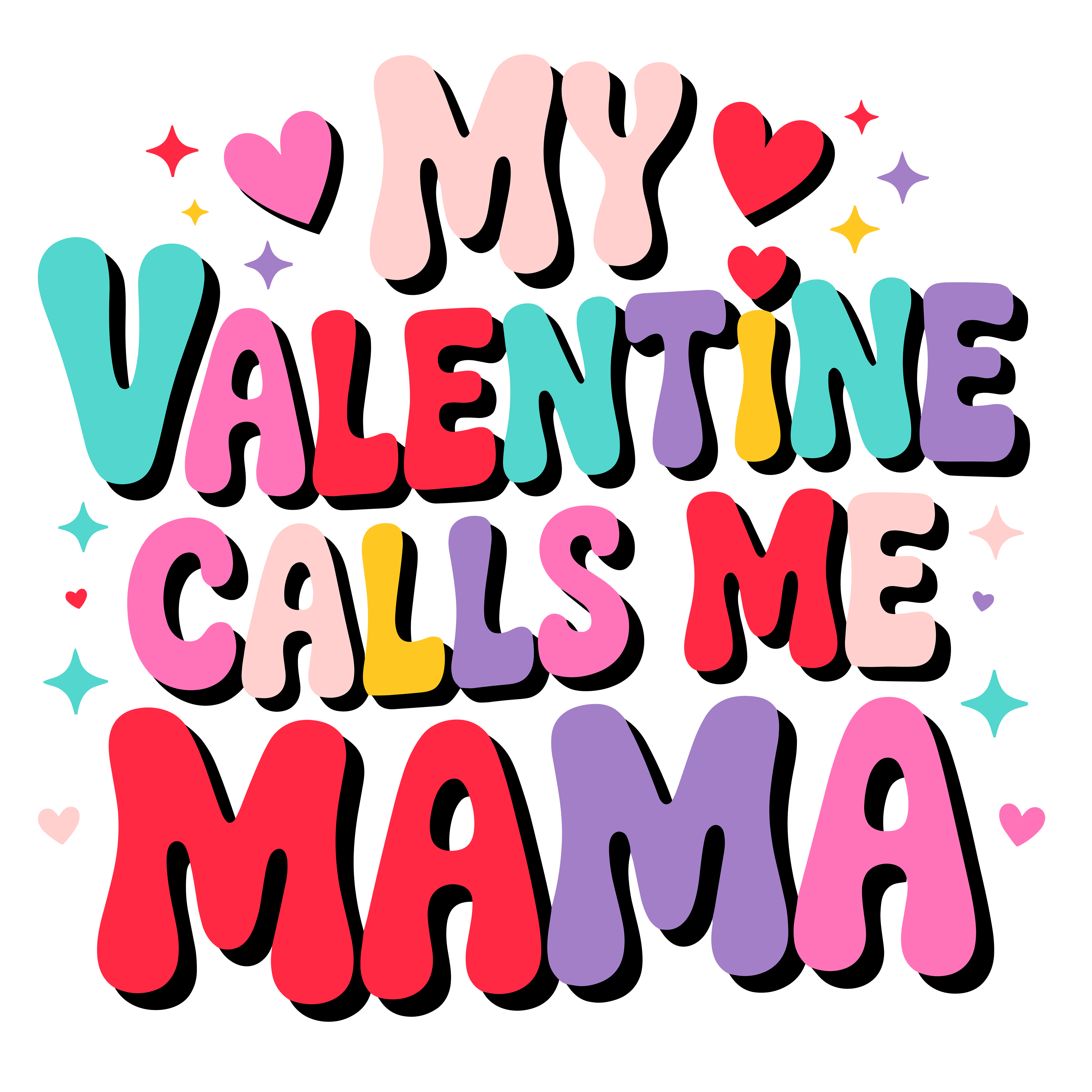 My Valentine Calls Me Mama DTF Transfer
