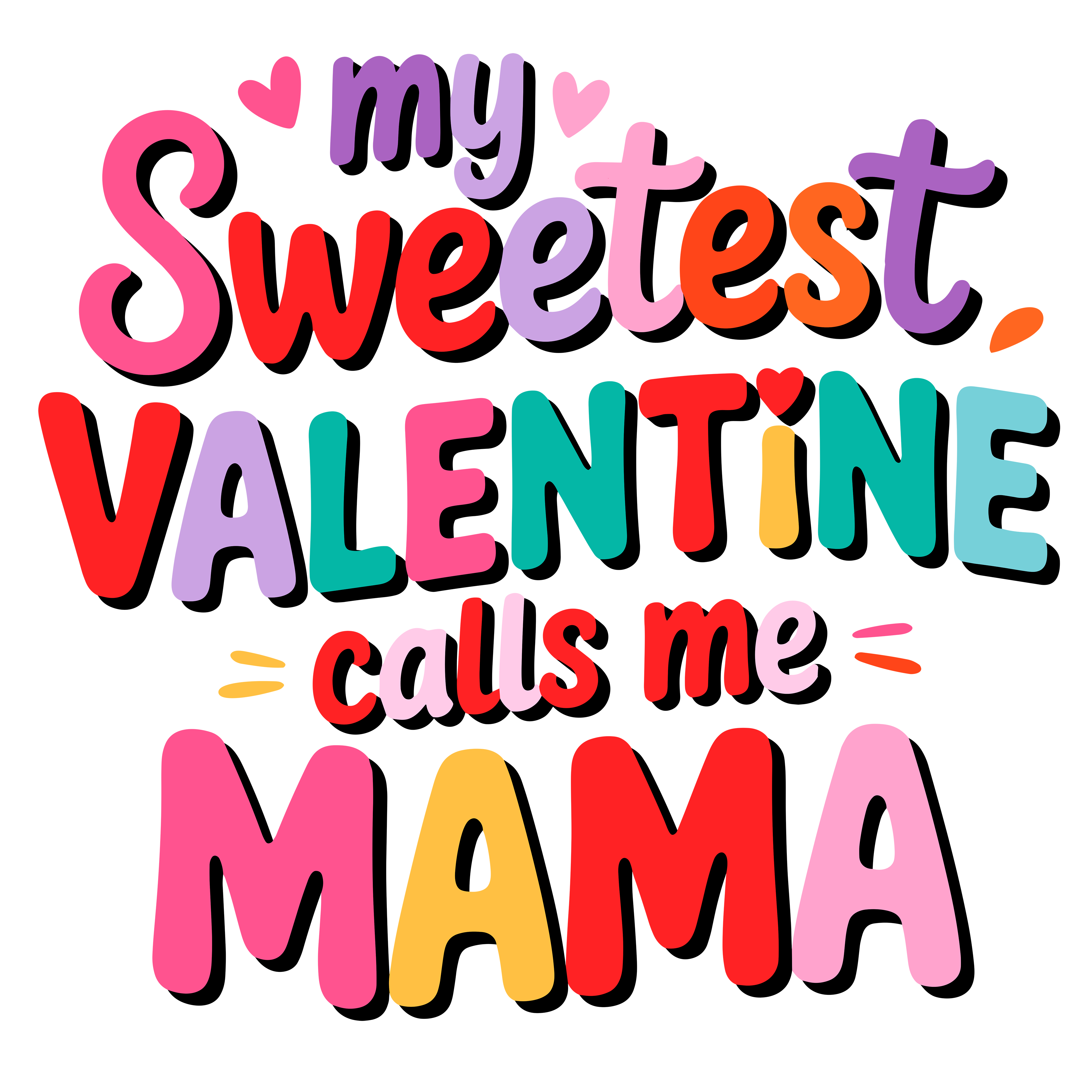 My Sweetest Valentine Mama DTF Transfer