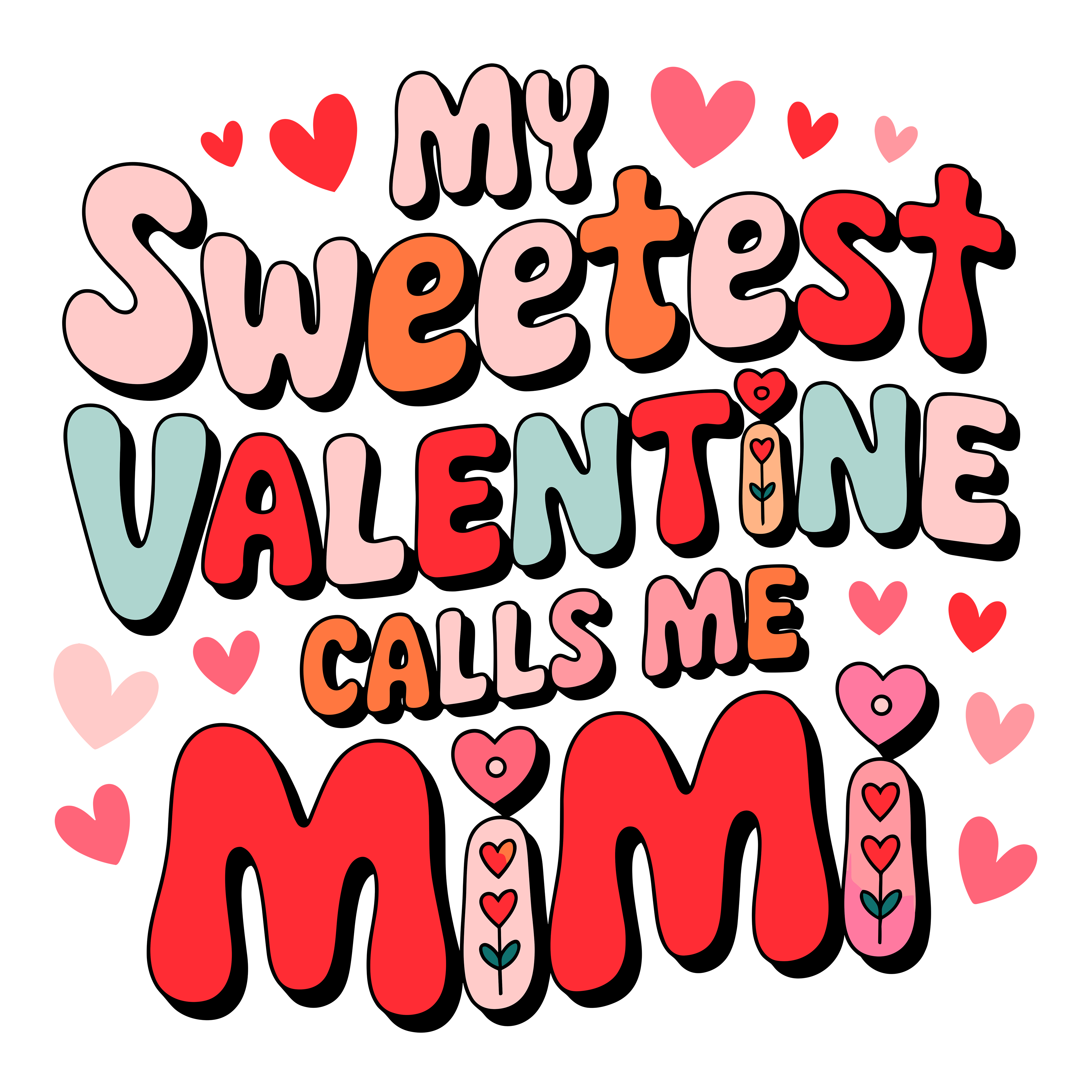 My Sweetest Valentine Mimi DTF Transfer