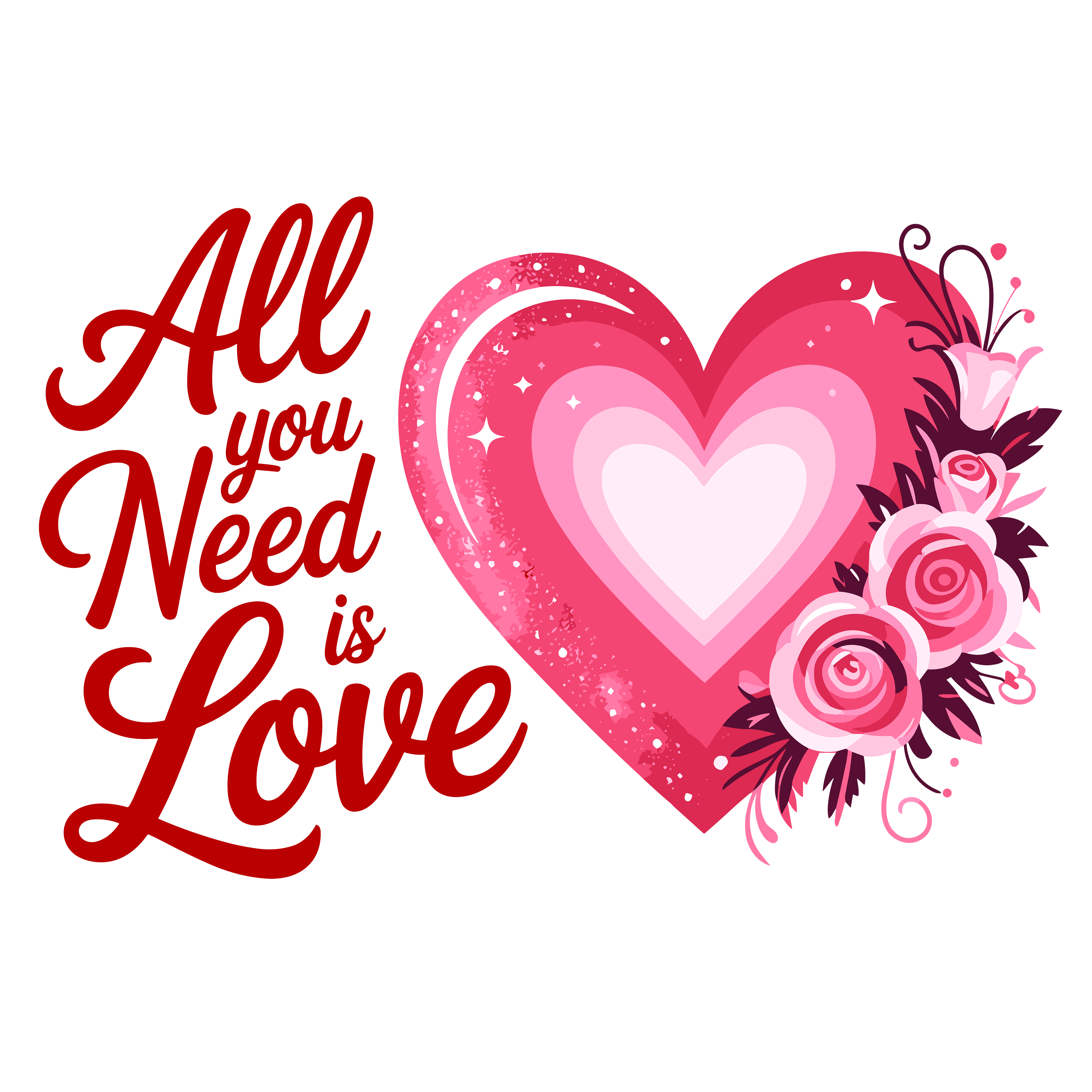 All You Need Is Love DTF Transfer