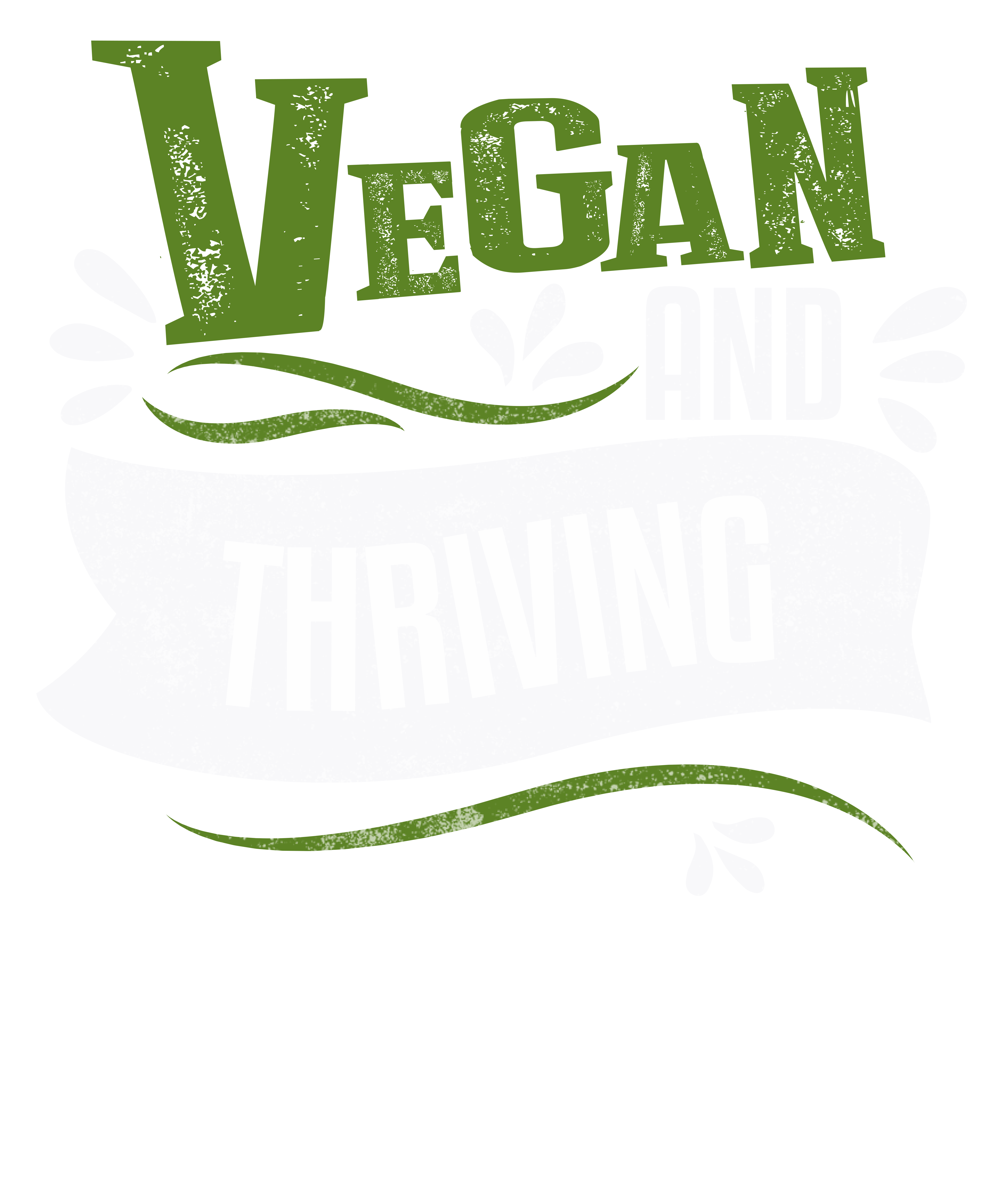 Vegan And Thriving DTF Transfer