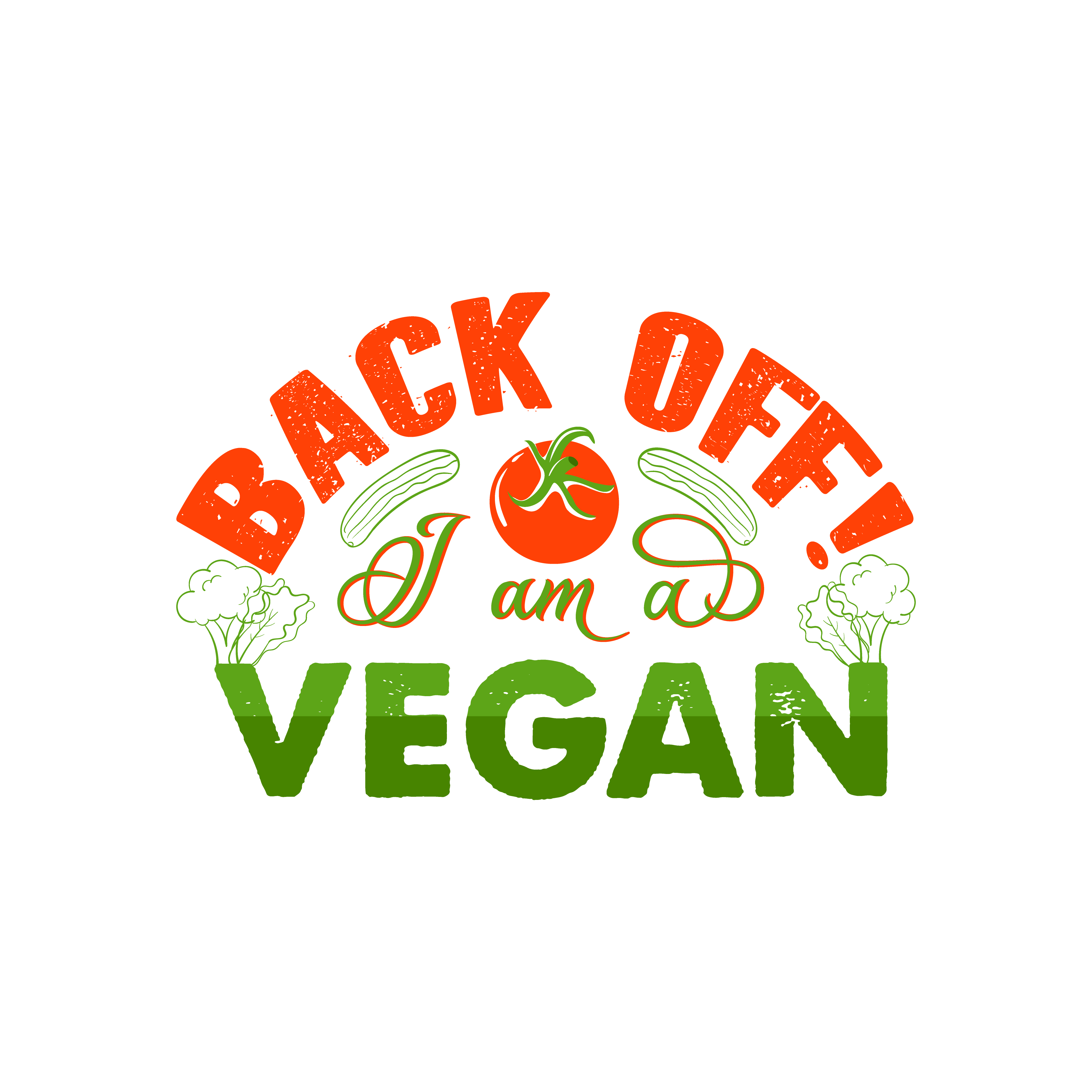 Back Off I Am A Vegan DTF Transfer