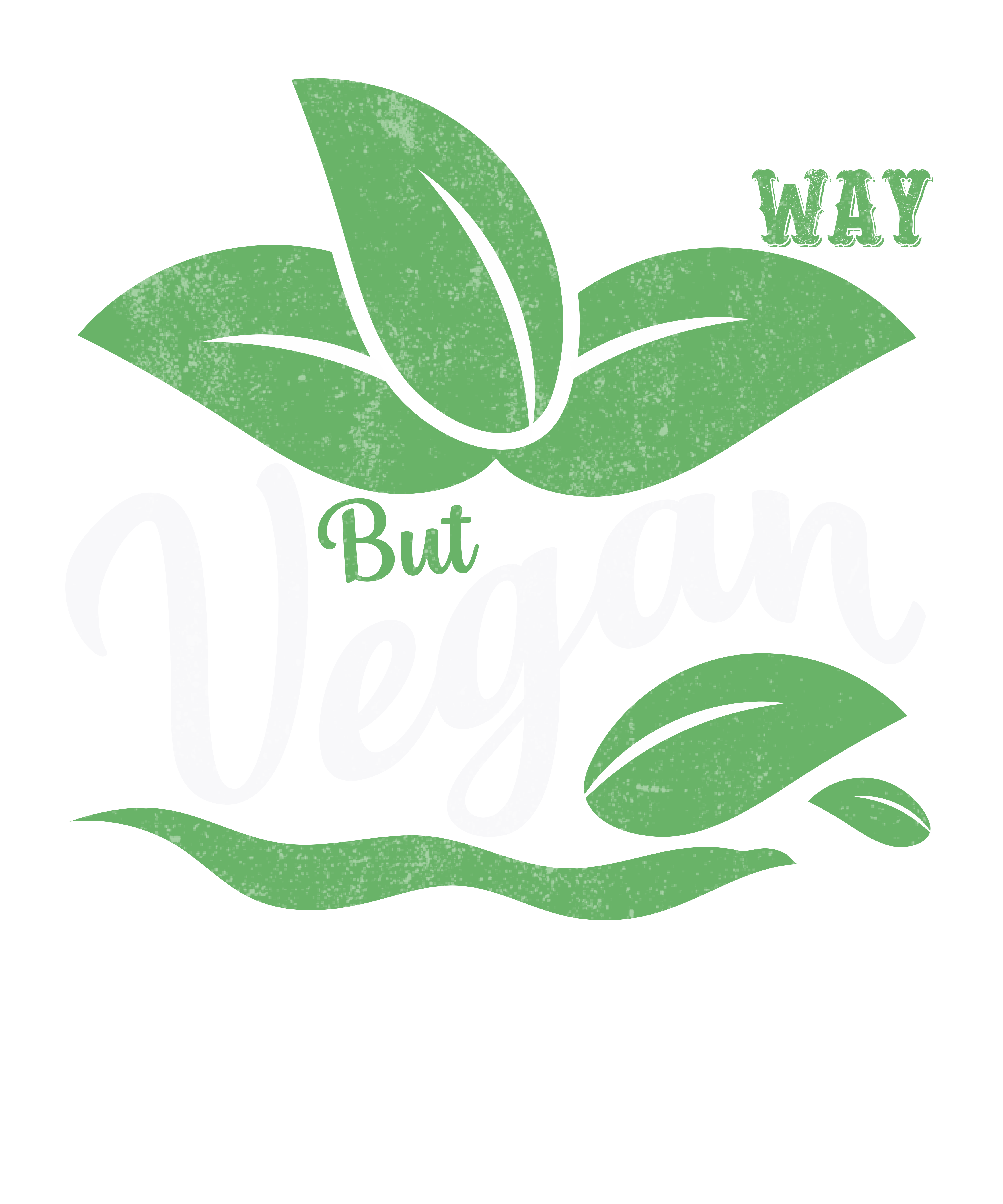 No Other Way But Vegan DTF Transfer