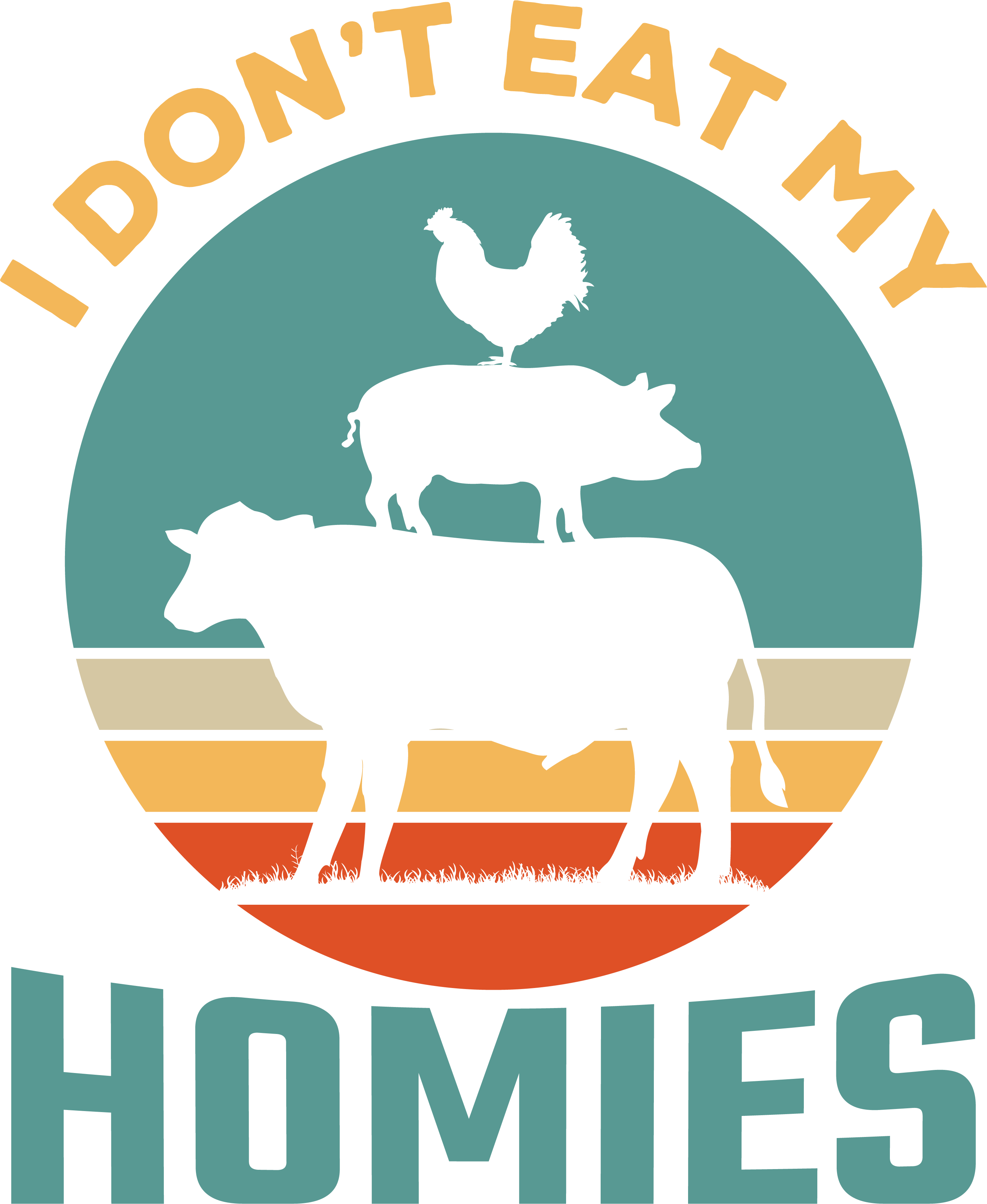 I Dont Eat My Homies DTF Transfer
