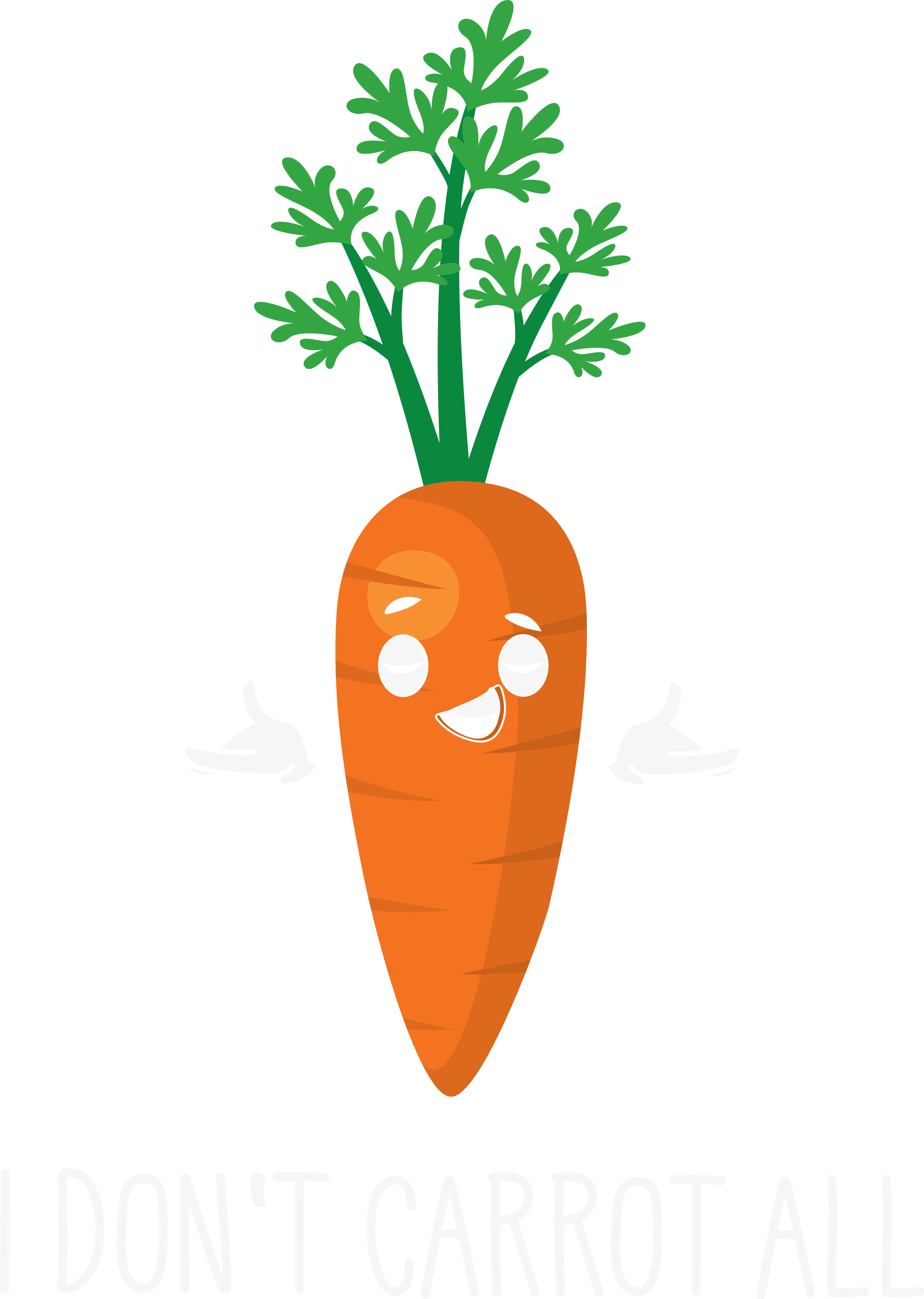 I Dont Carrot All DTF Transfer