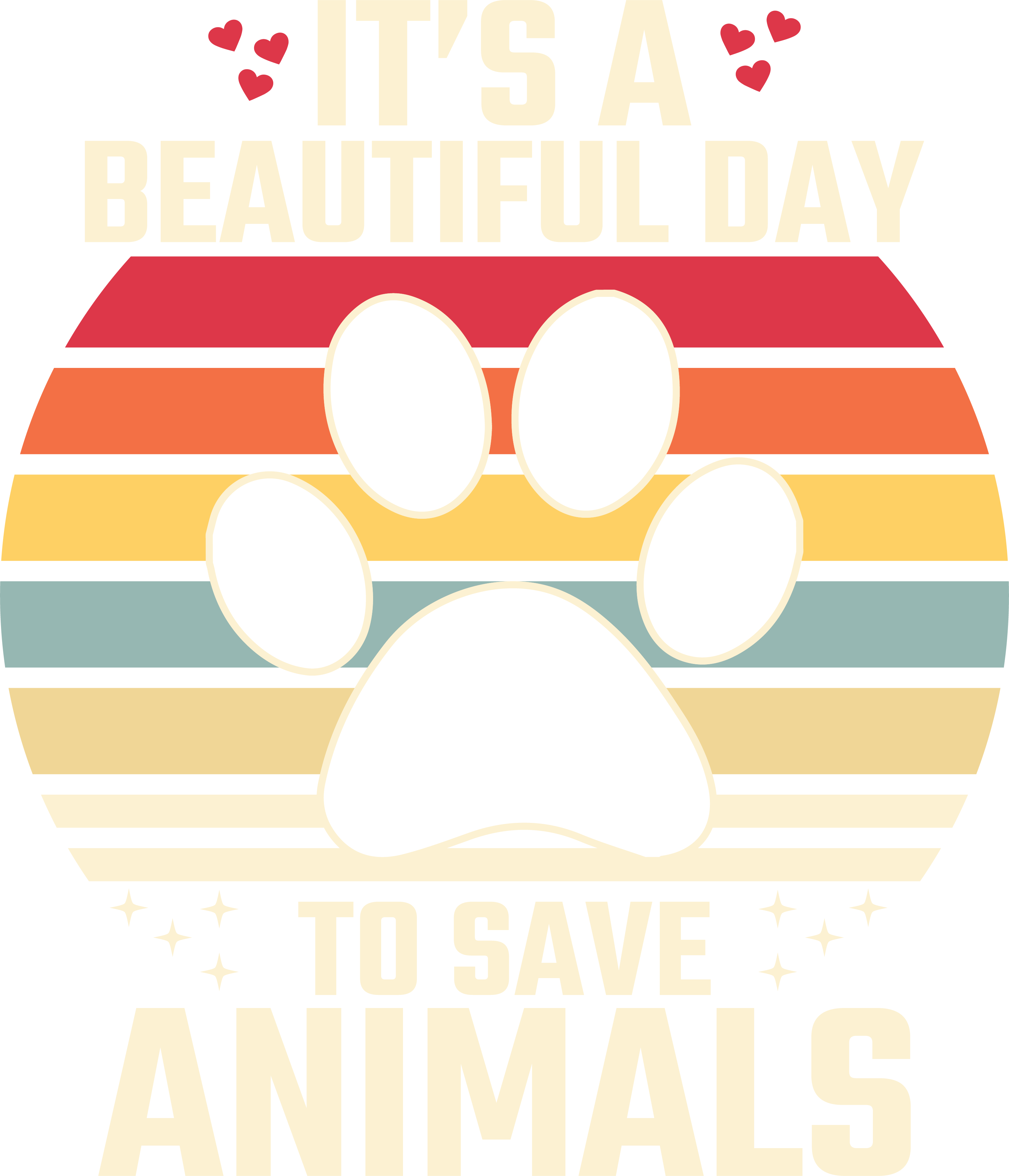 Its A Beautiful Day To Save Animals DTF Transfer