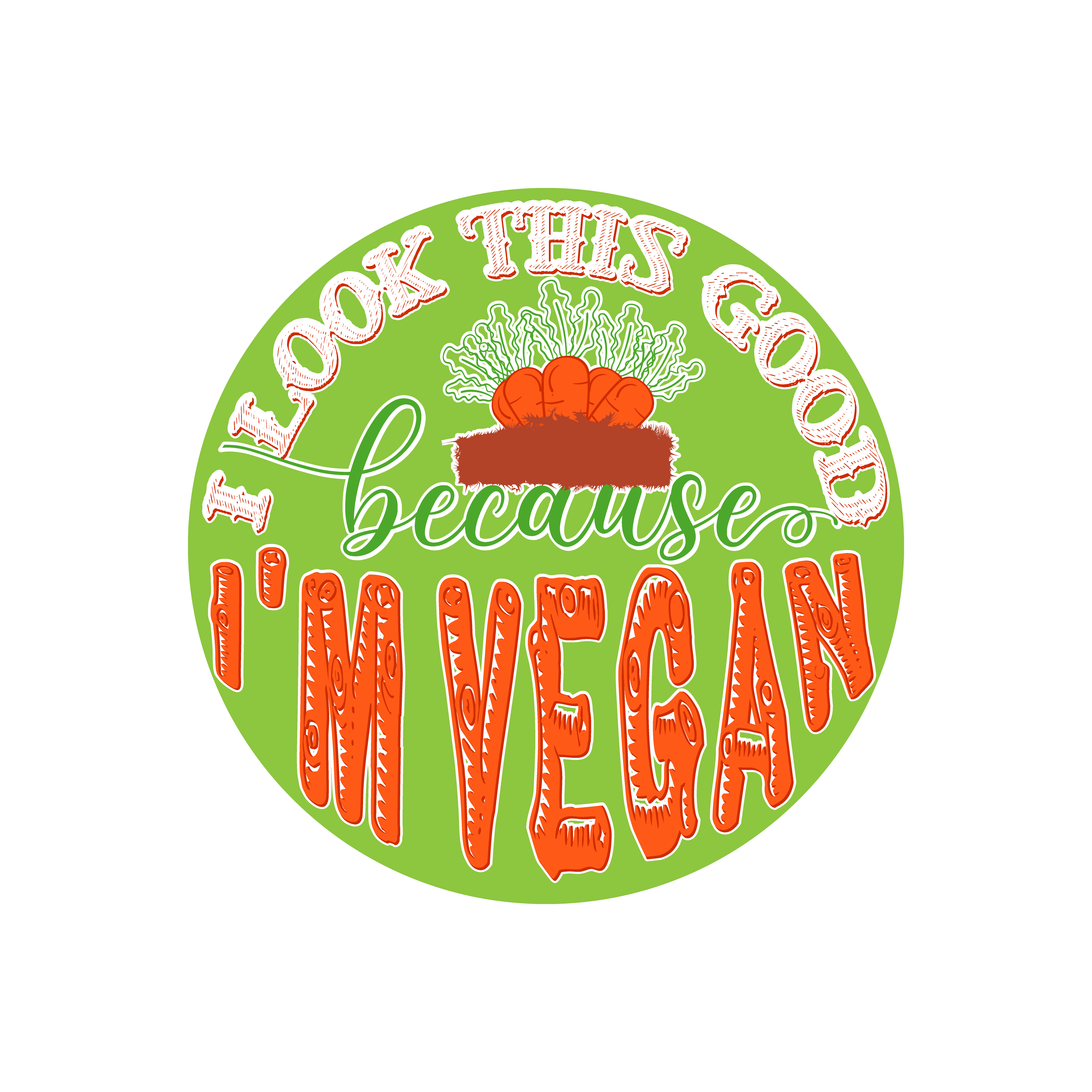 I Look This Good Because Im Vegan DTF Transfer
