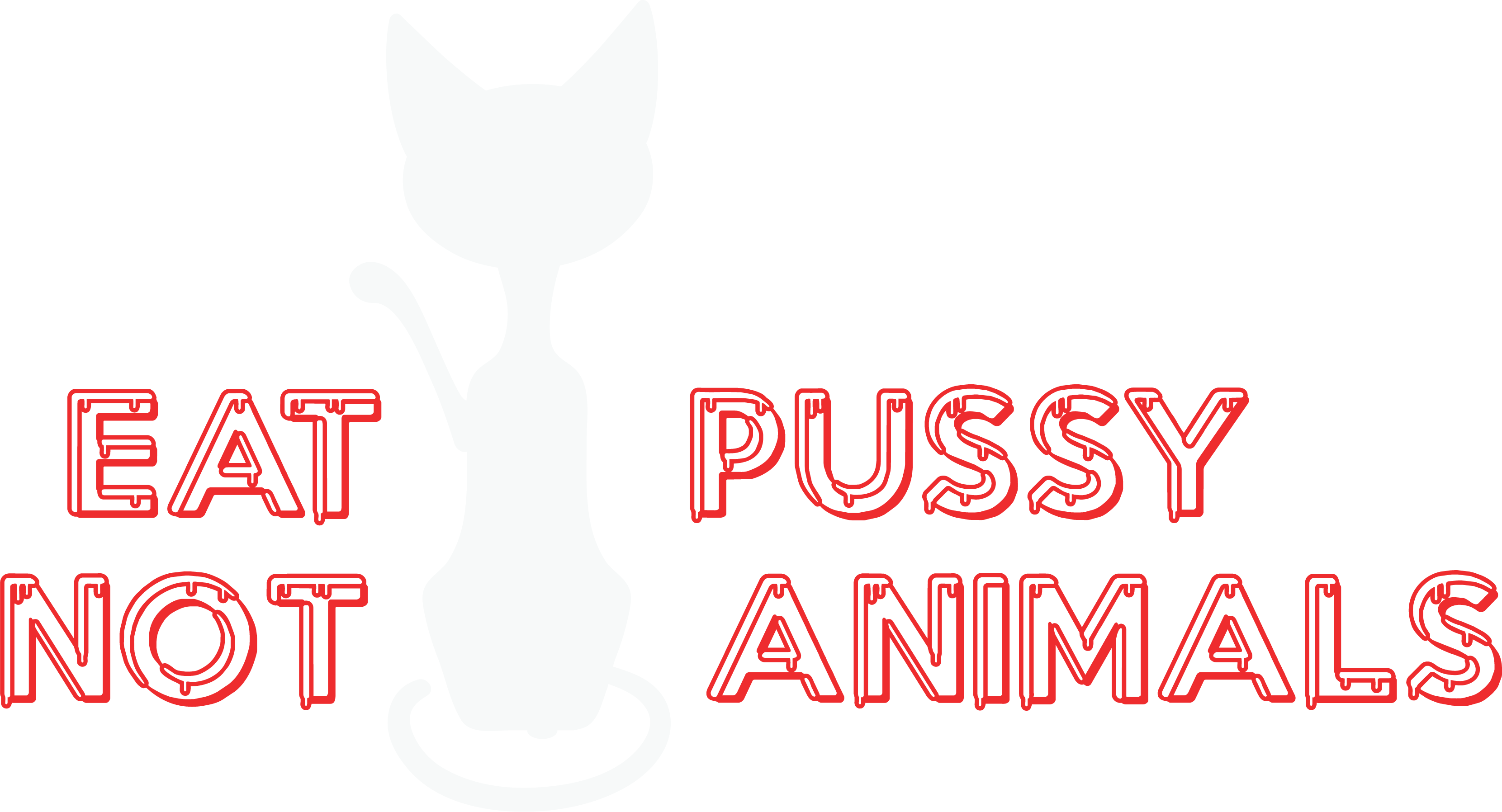 Eat Pussy Not Animals DTF Transfer
