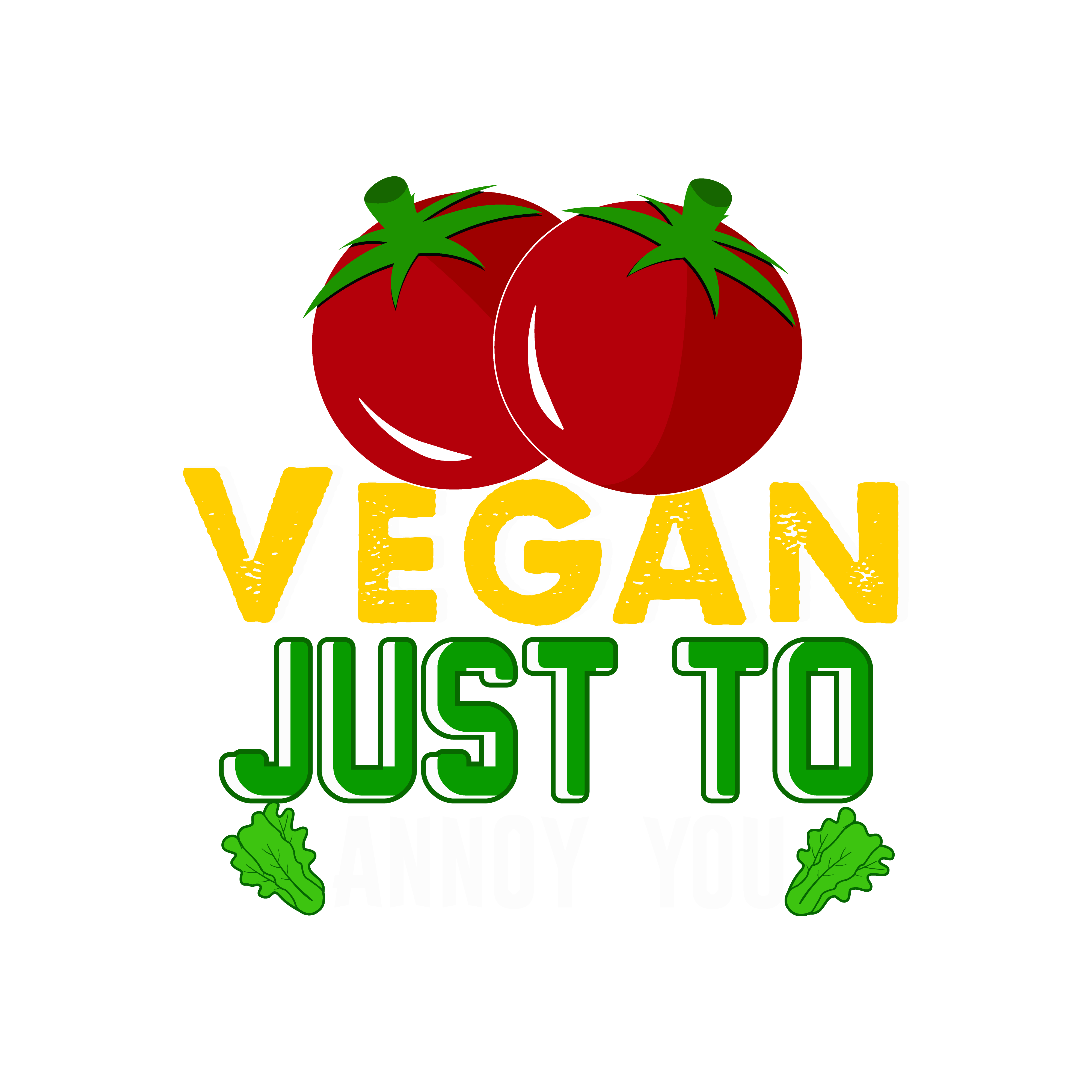 Vegan Just To Annoy You DTF Transfer