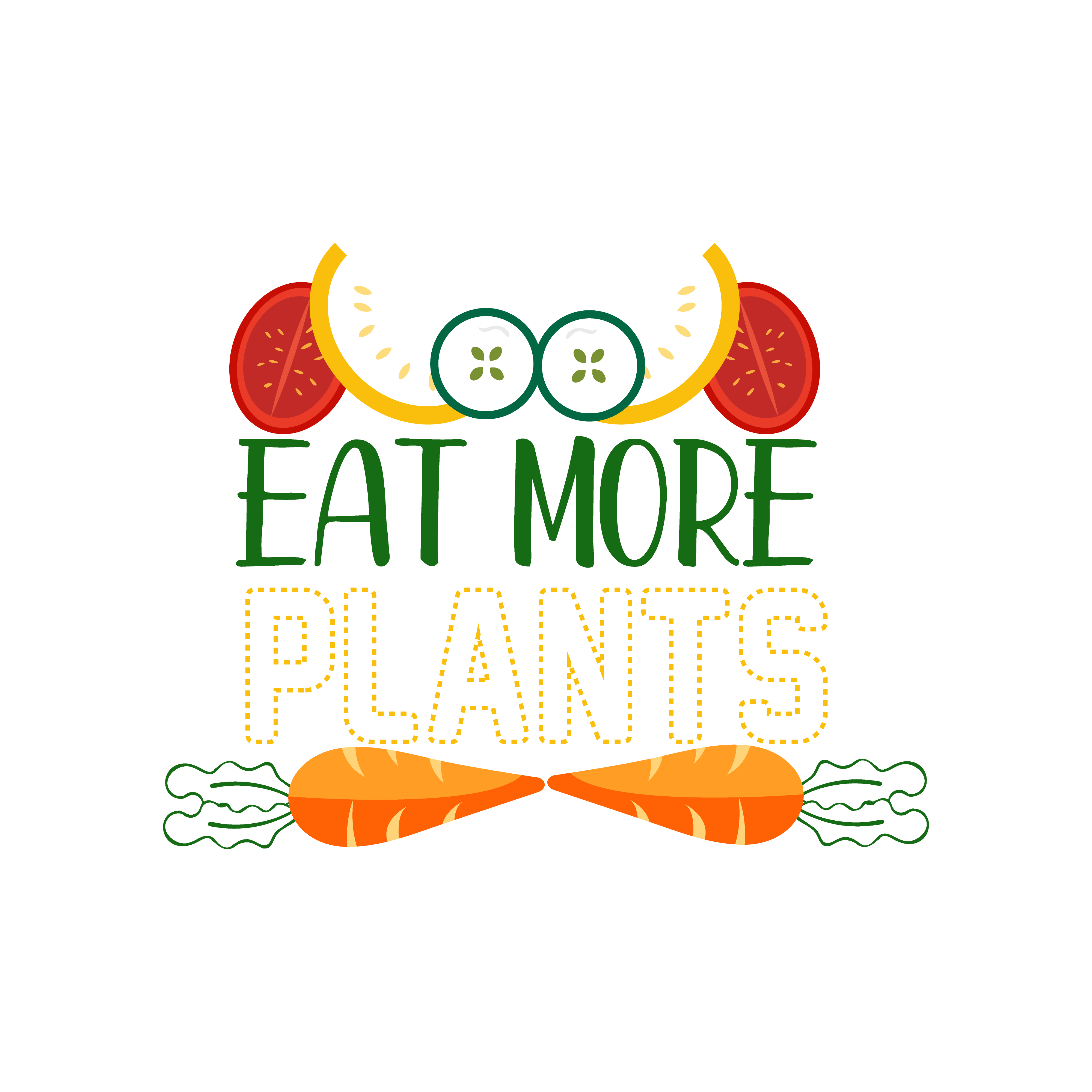 Eat More Plants DTF Transfer