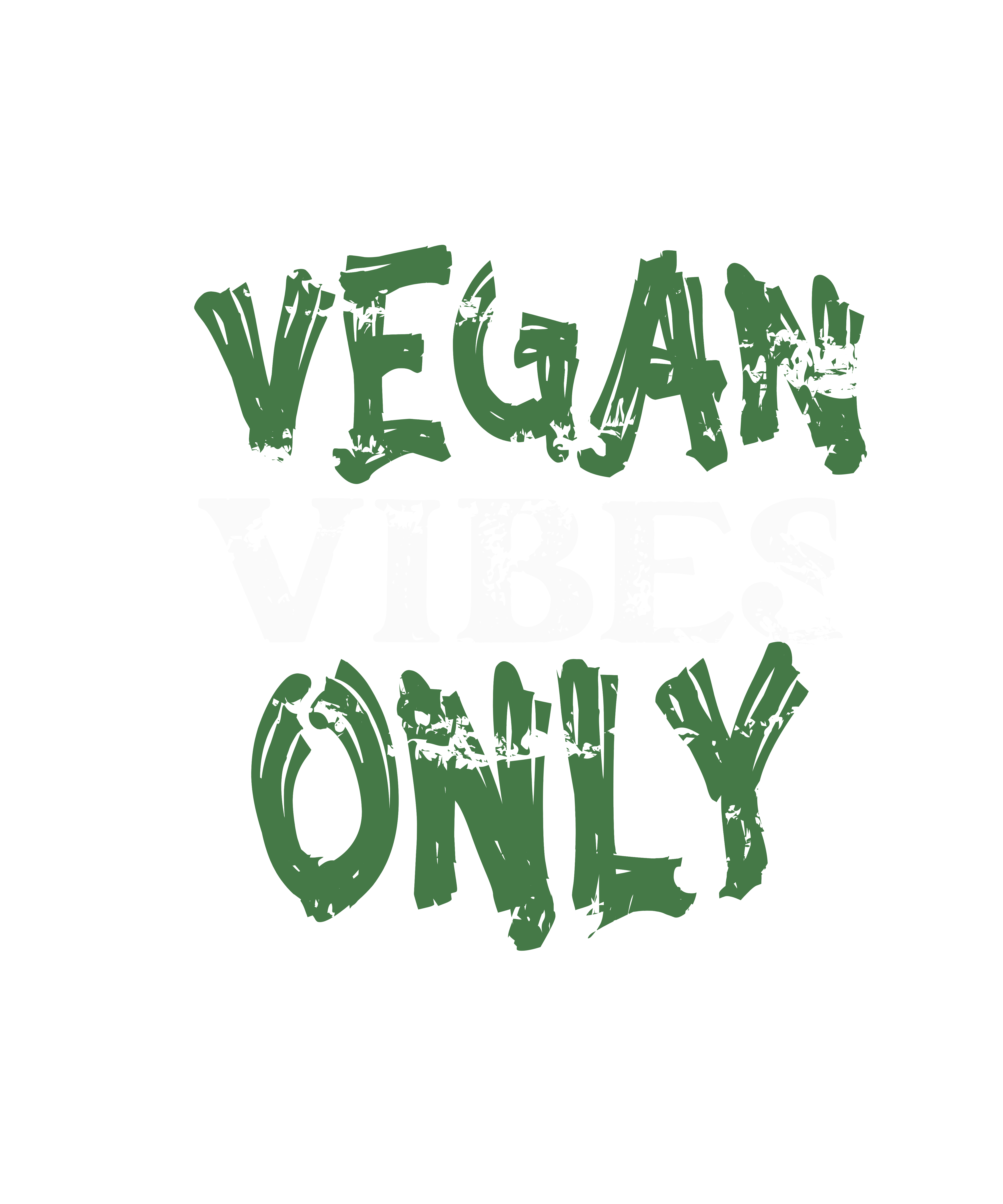 Vegan Vibes Only DTF Transfer