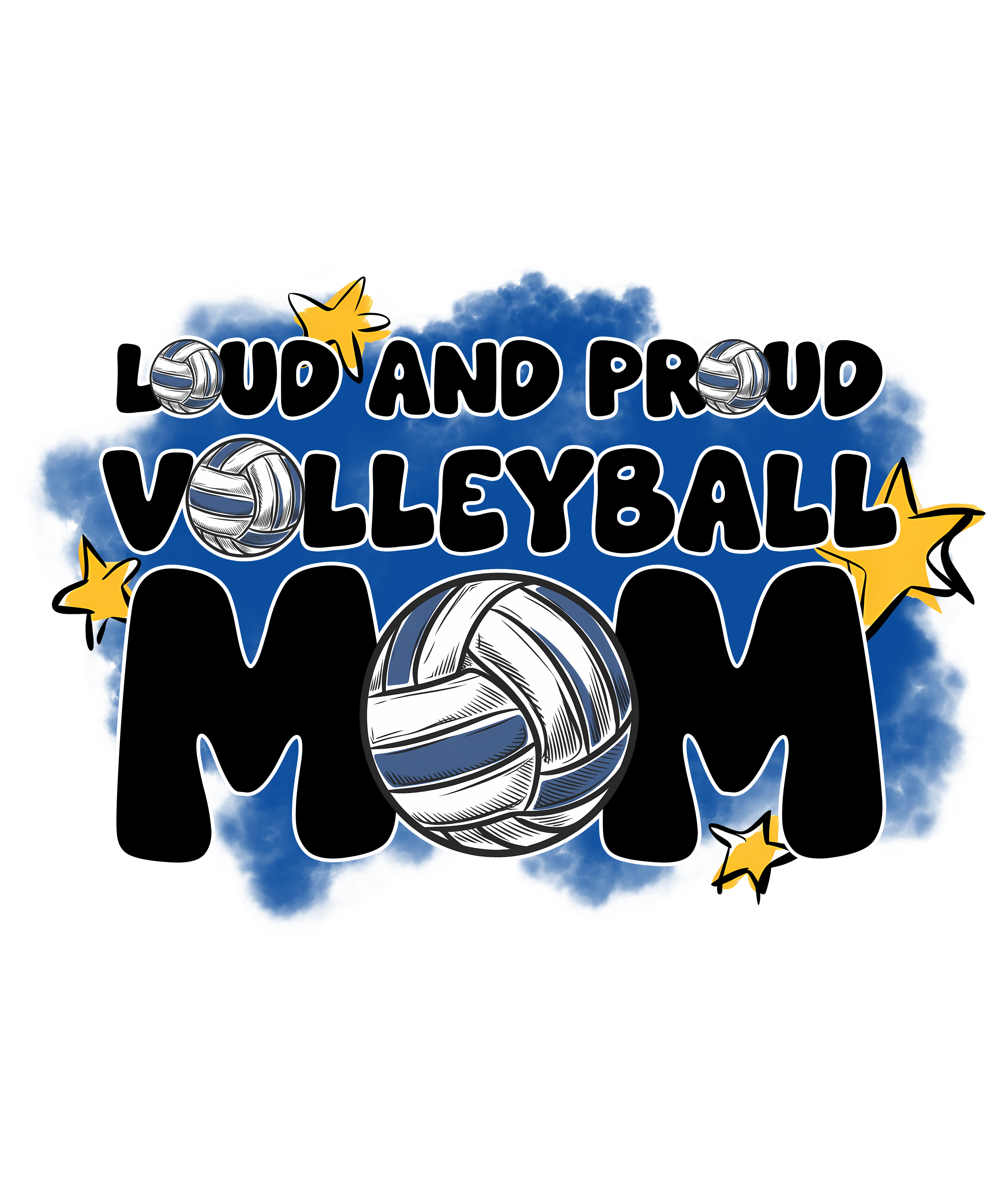 Loud And Proud Volleyball Mom DTF Transfer