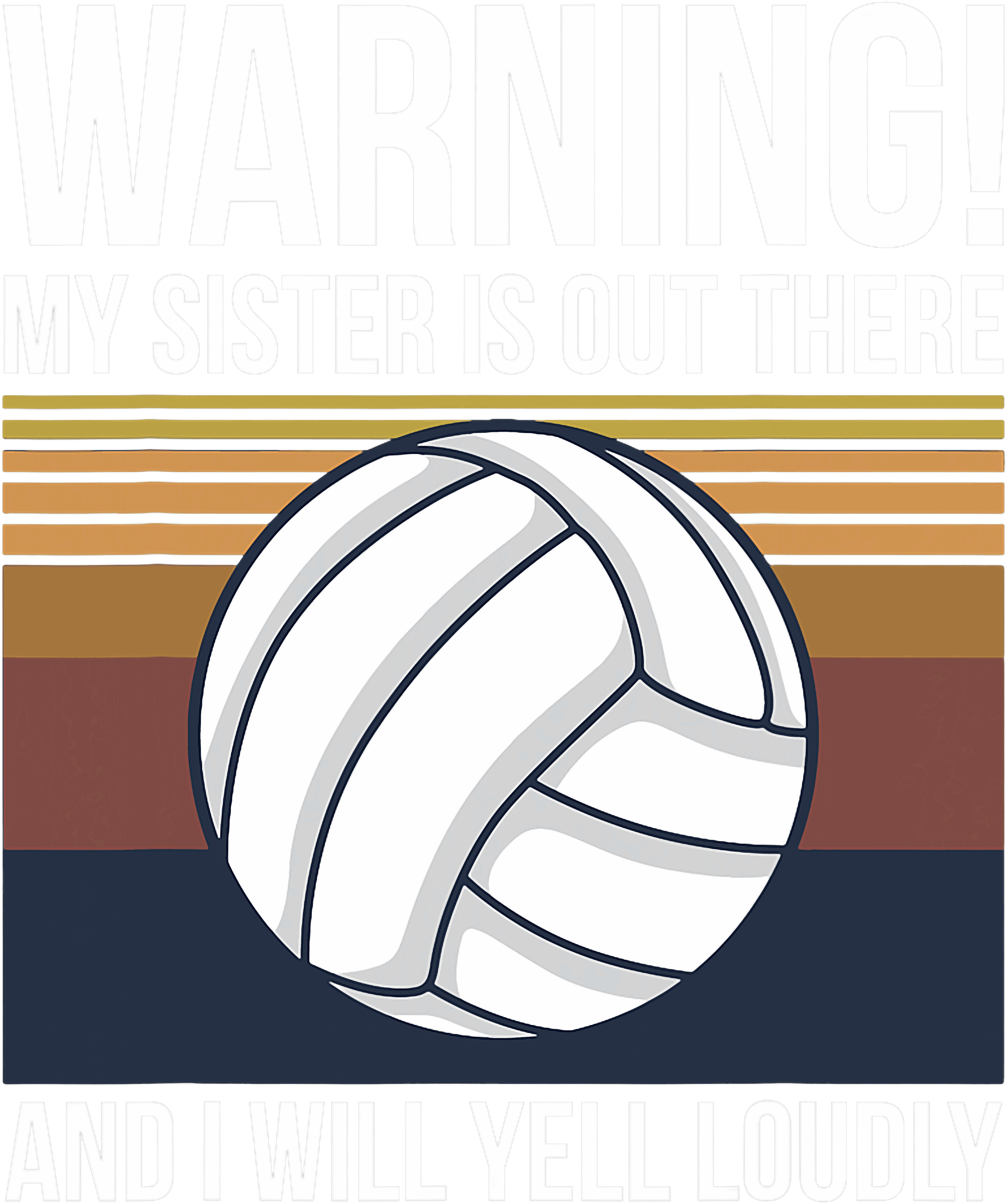 Warning My Sister Is Out There And I Will Yell Loudly DTF Transfer