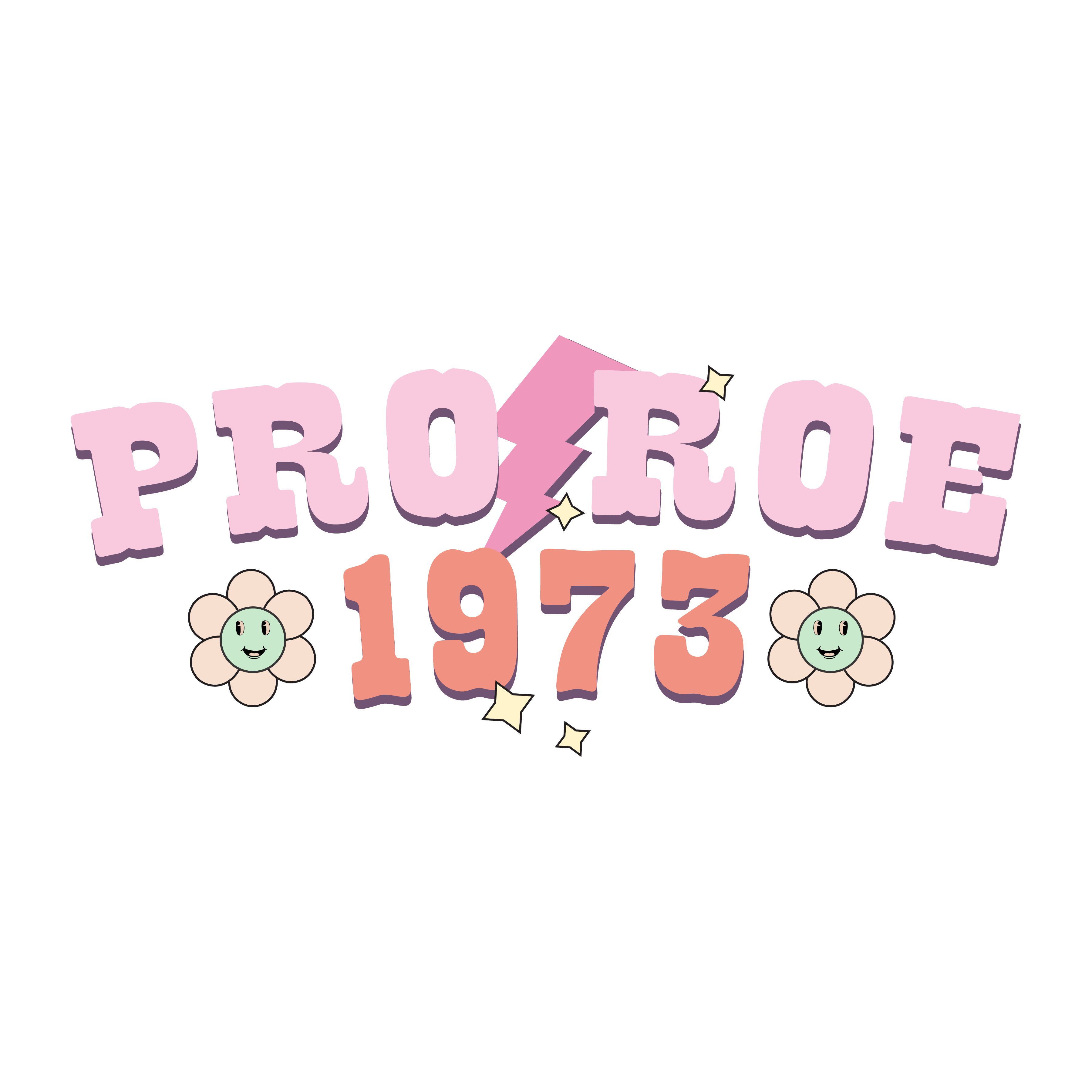 Pro Roe 1973 Feminist Rights DTF Transfer