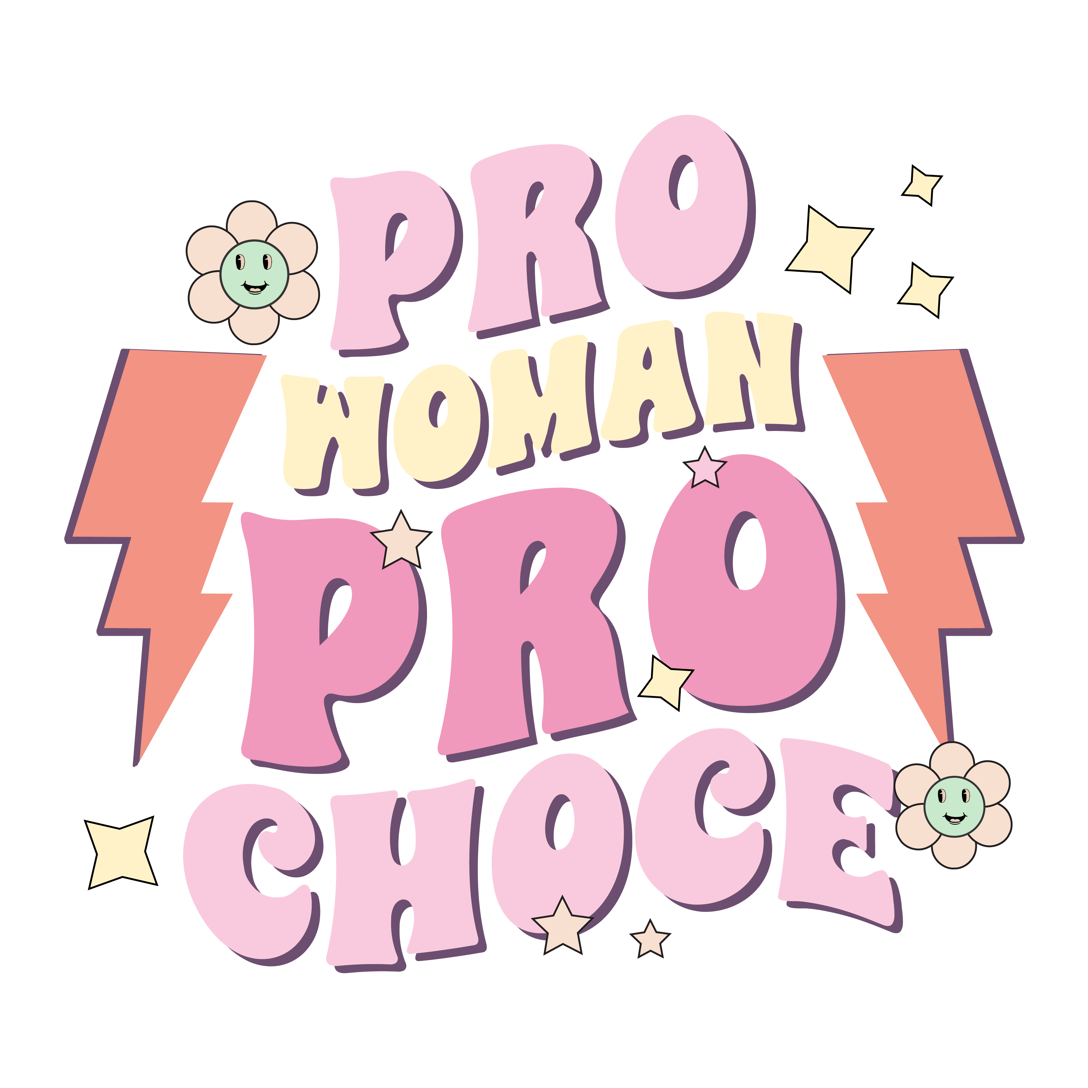 Pro Woman Pro Choice Empowerment DTF Transfer