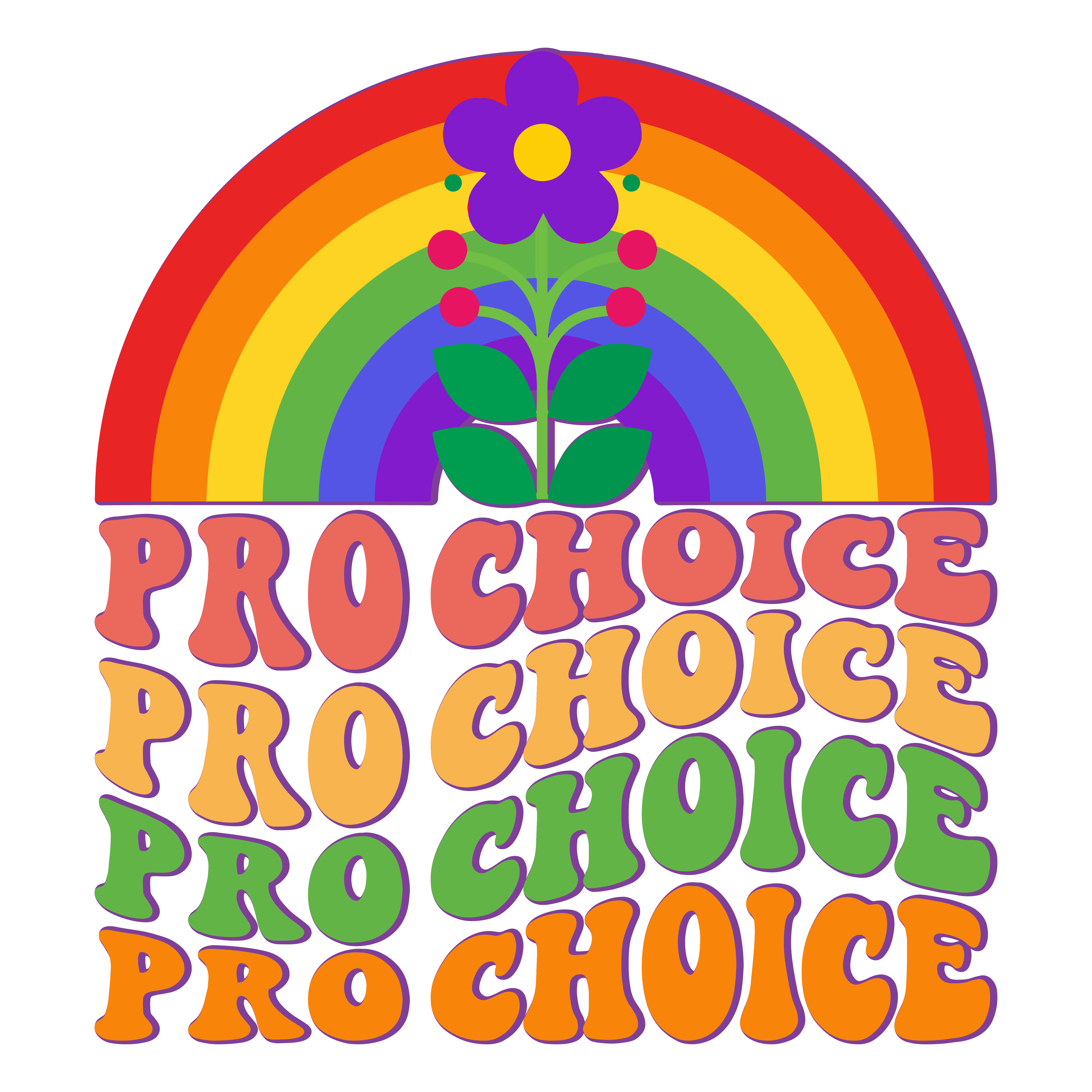 Pro Choice Rainbow Flower Empowerment DTF Transfer