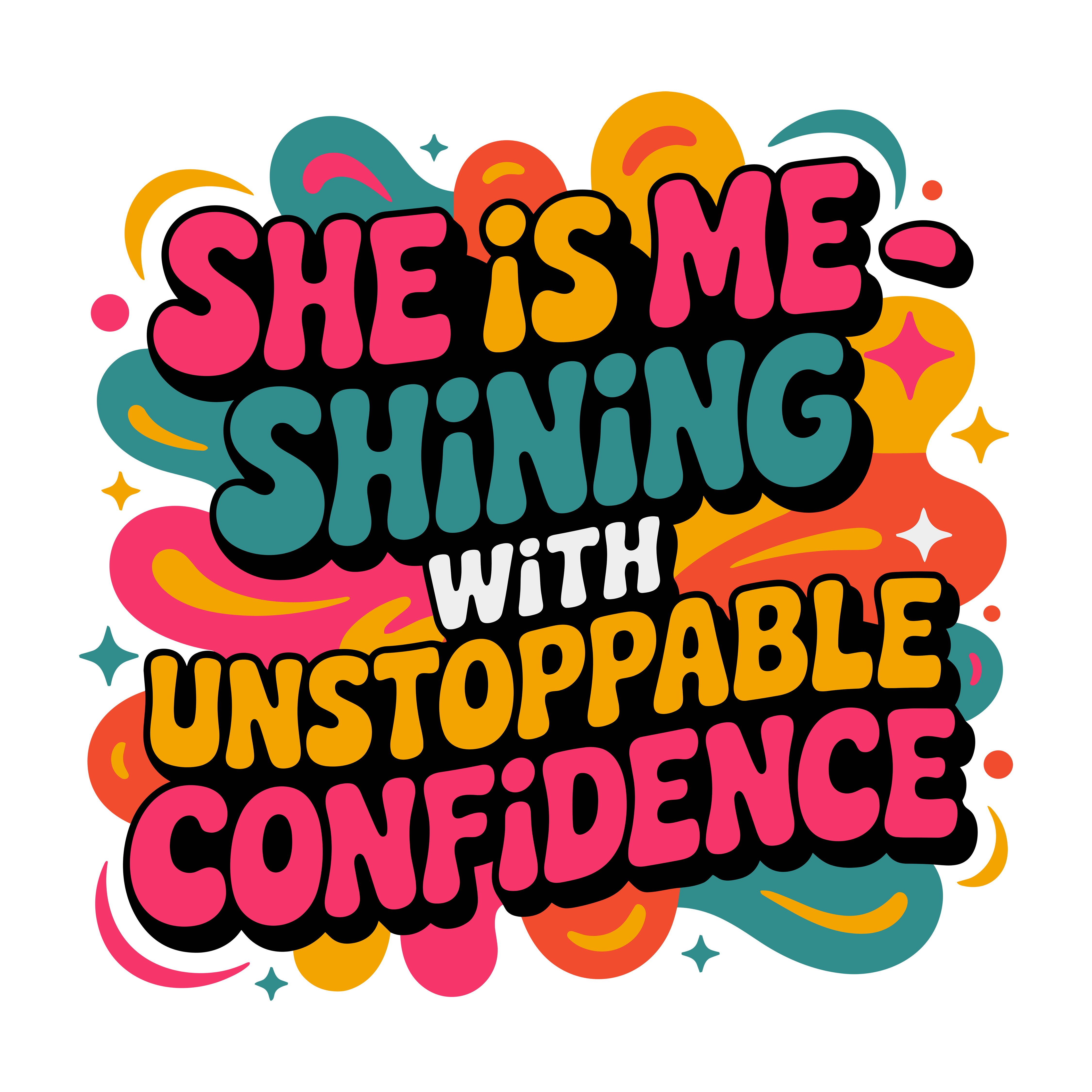 Shining With Unstoppable Confidence DTF Transfer