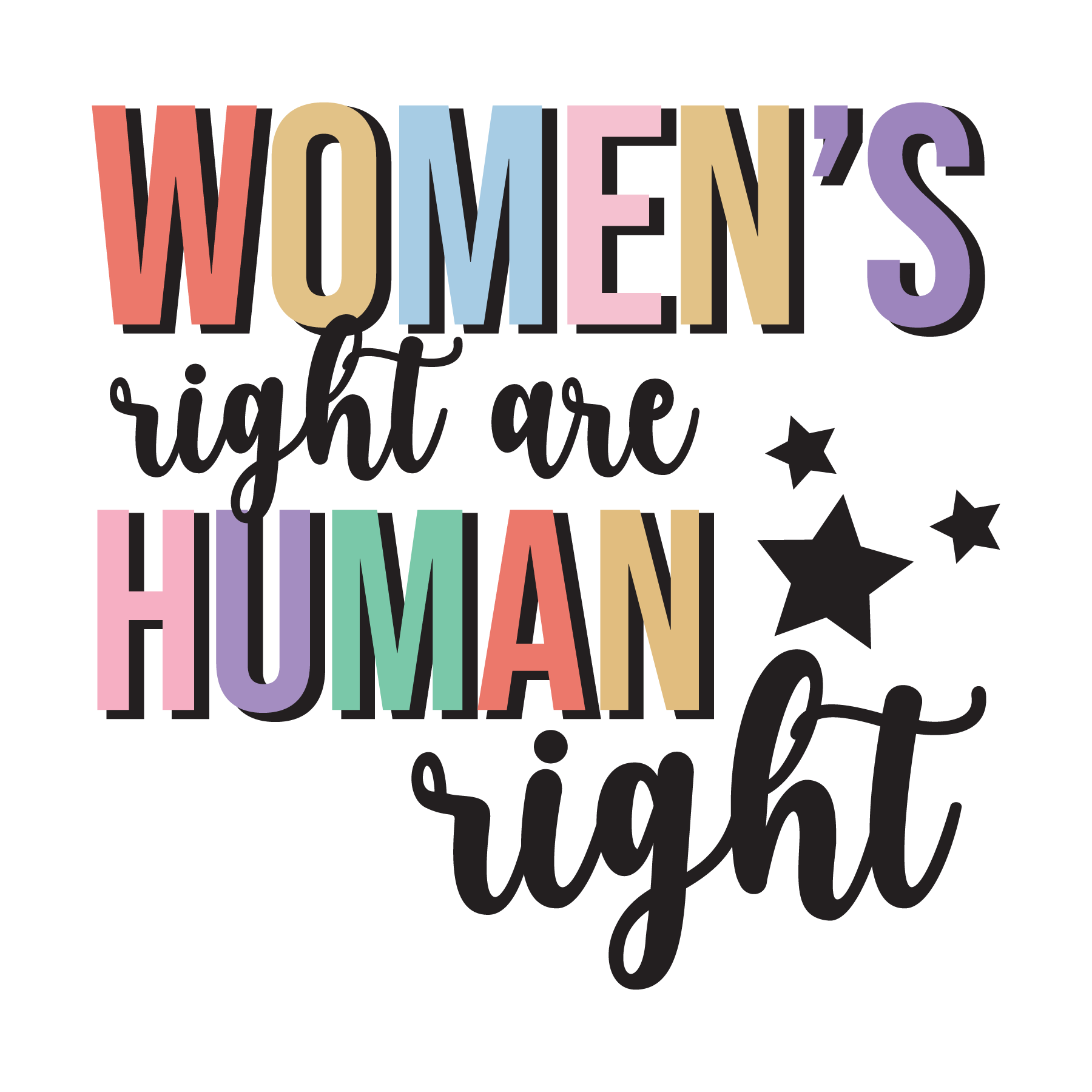 Womens Rights Are Human Rights DTF Transfer