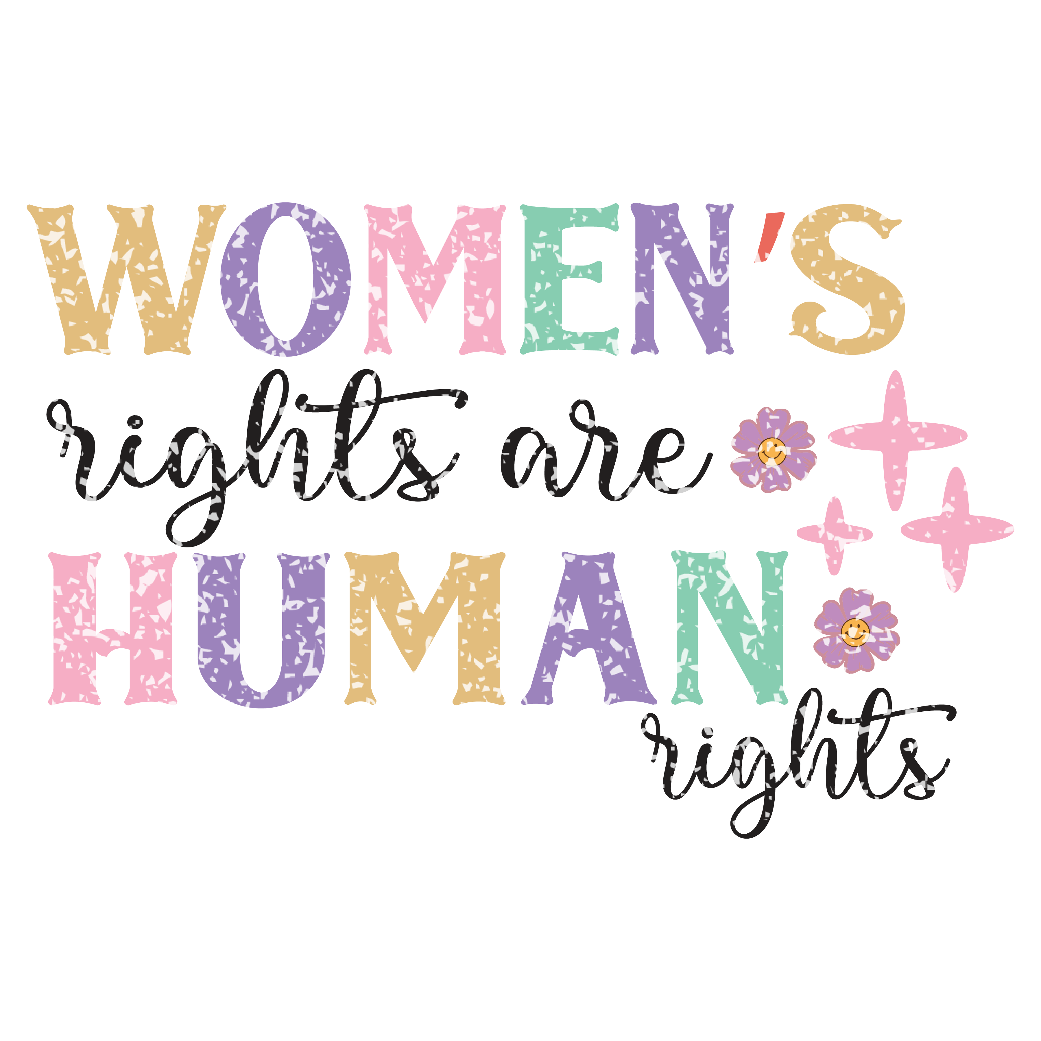 Womens Rights Are Human Rights Floral DTF Transfer