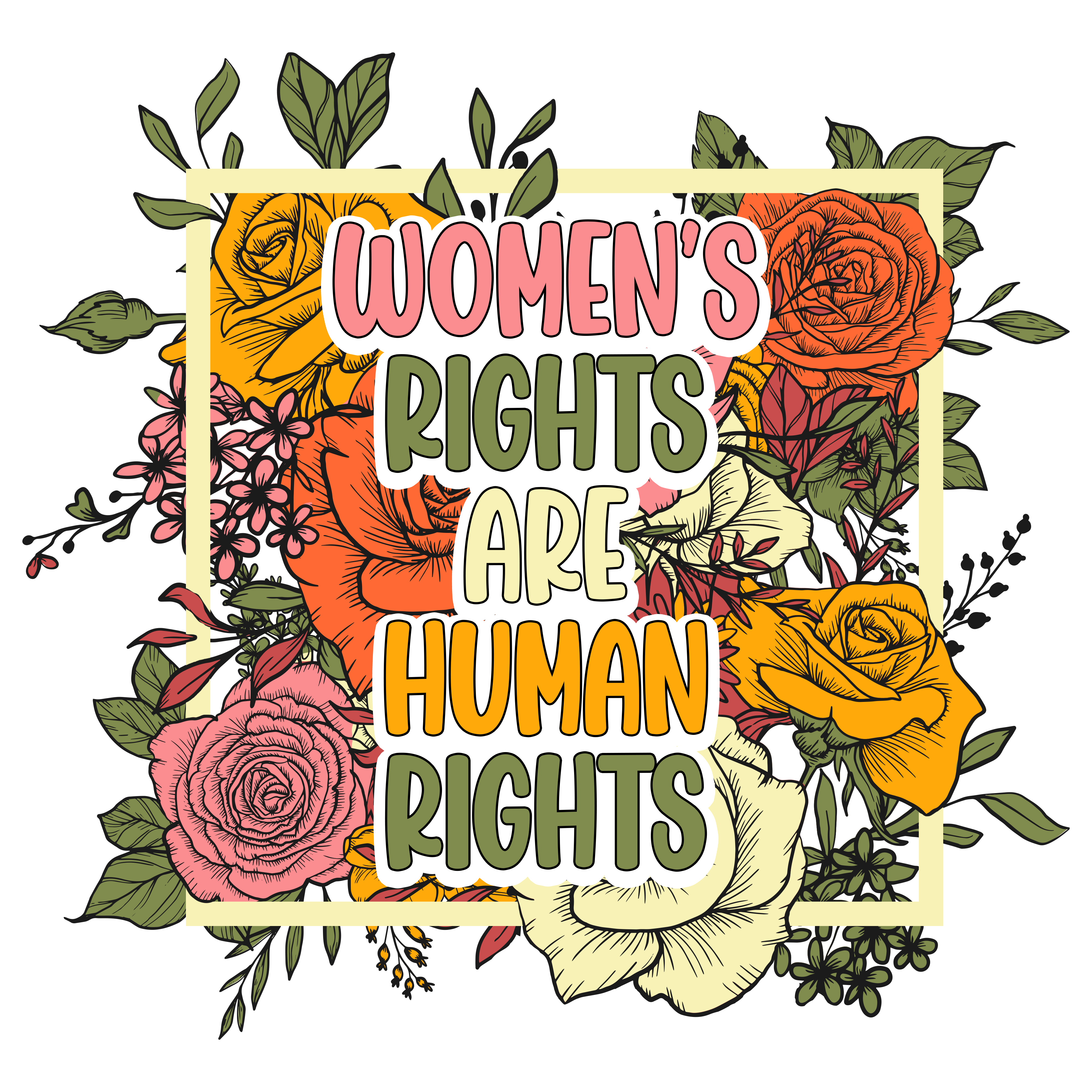 Womens Rights Are Human Rights Flower DTF Transfer