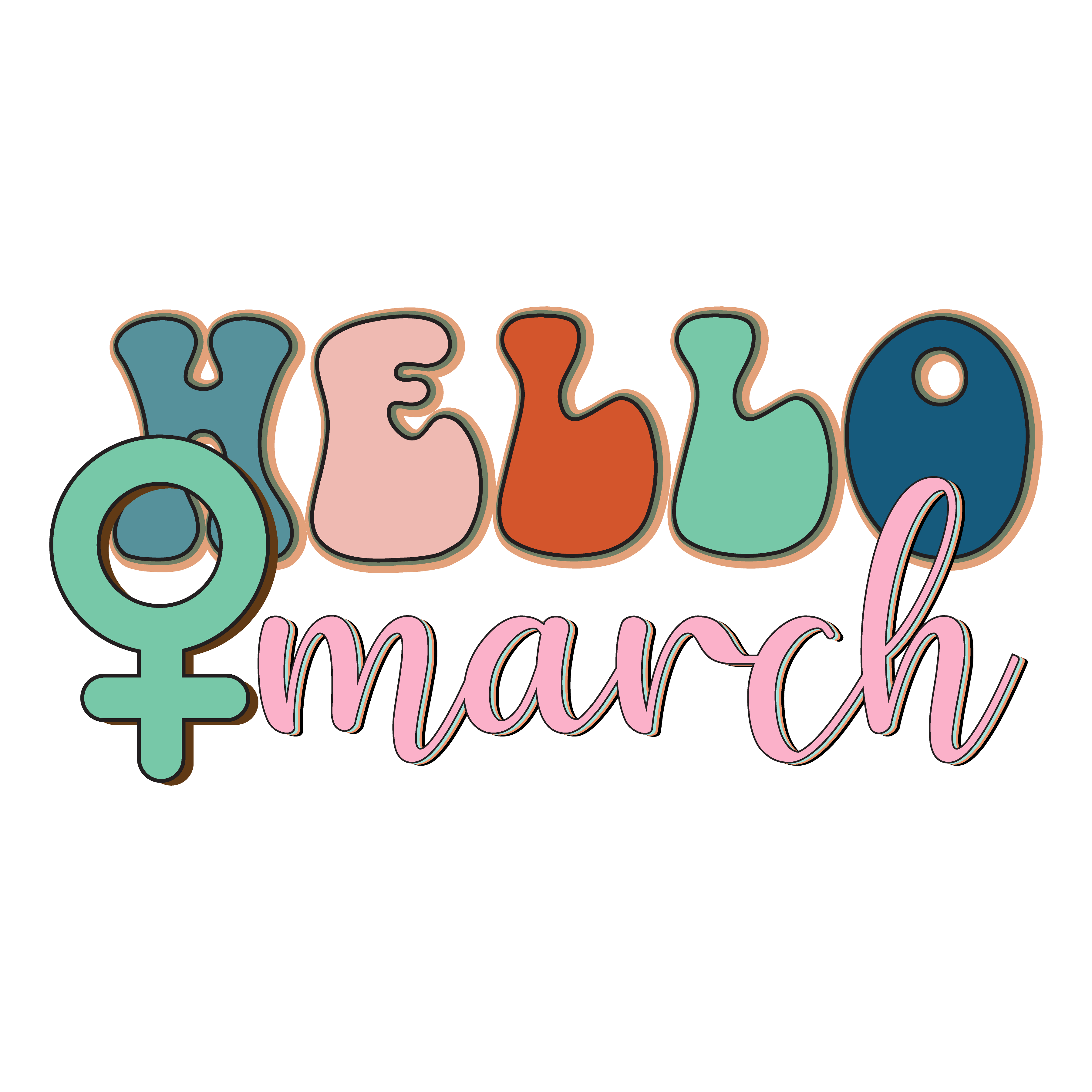 Hello March Womens History Month DTF Transfer