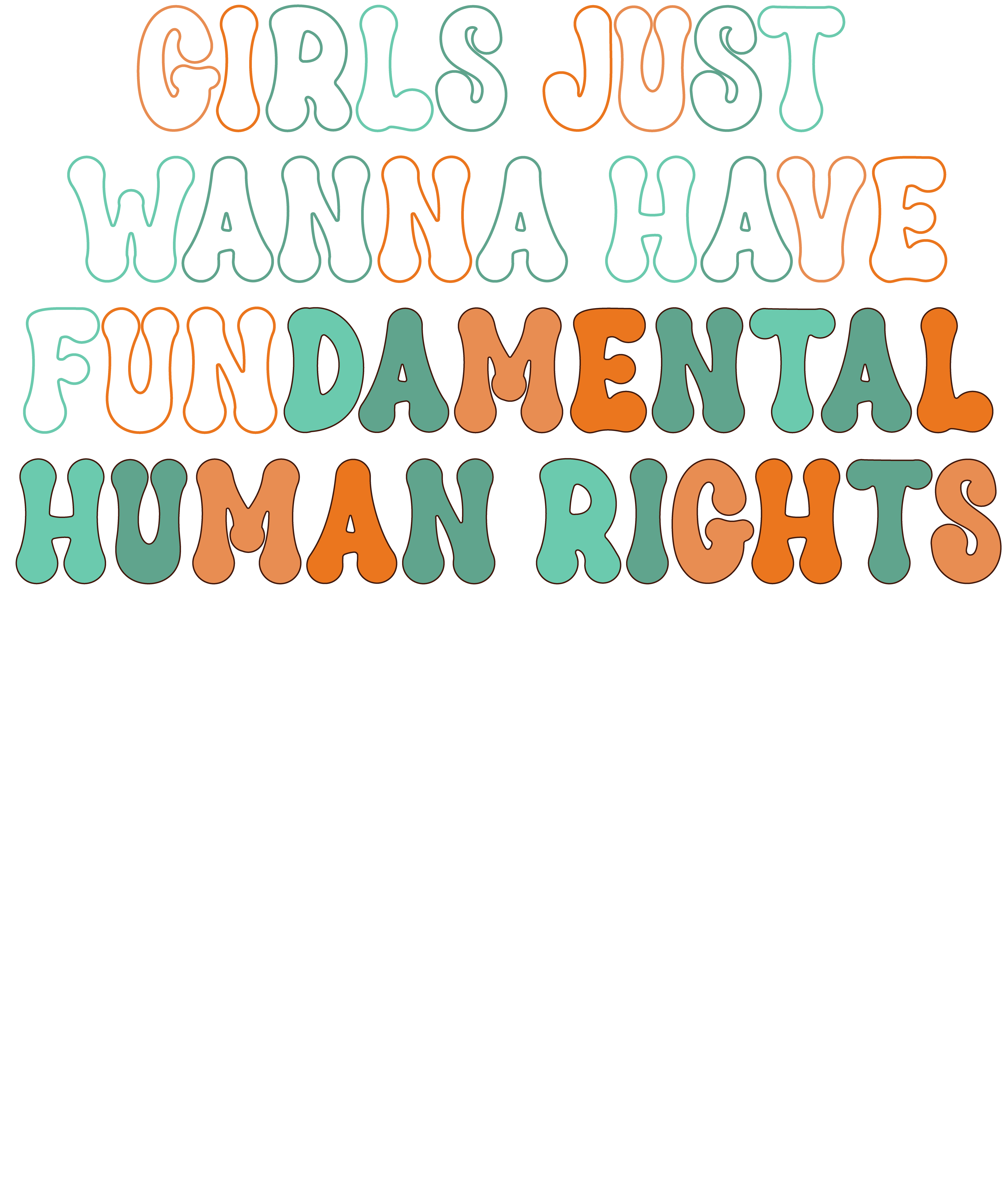 Girls Just Wanna Have Fundamental Human Rights Retro DTF Transfer