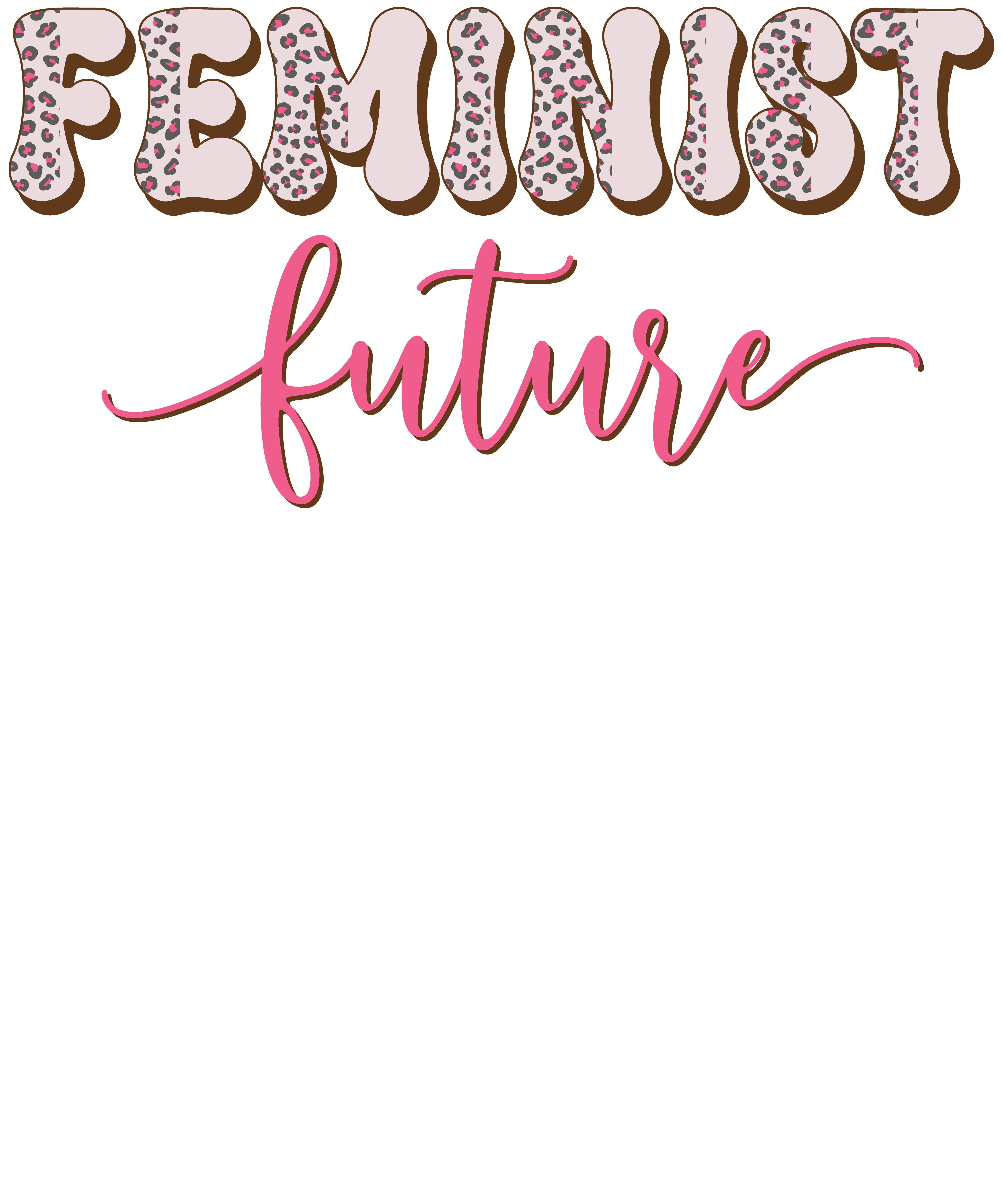 Feminist Future Pink Leopard DTF Transfer