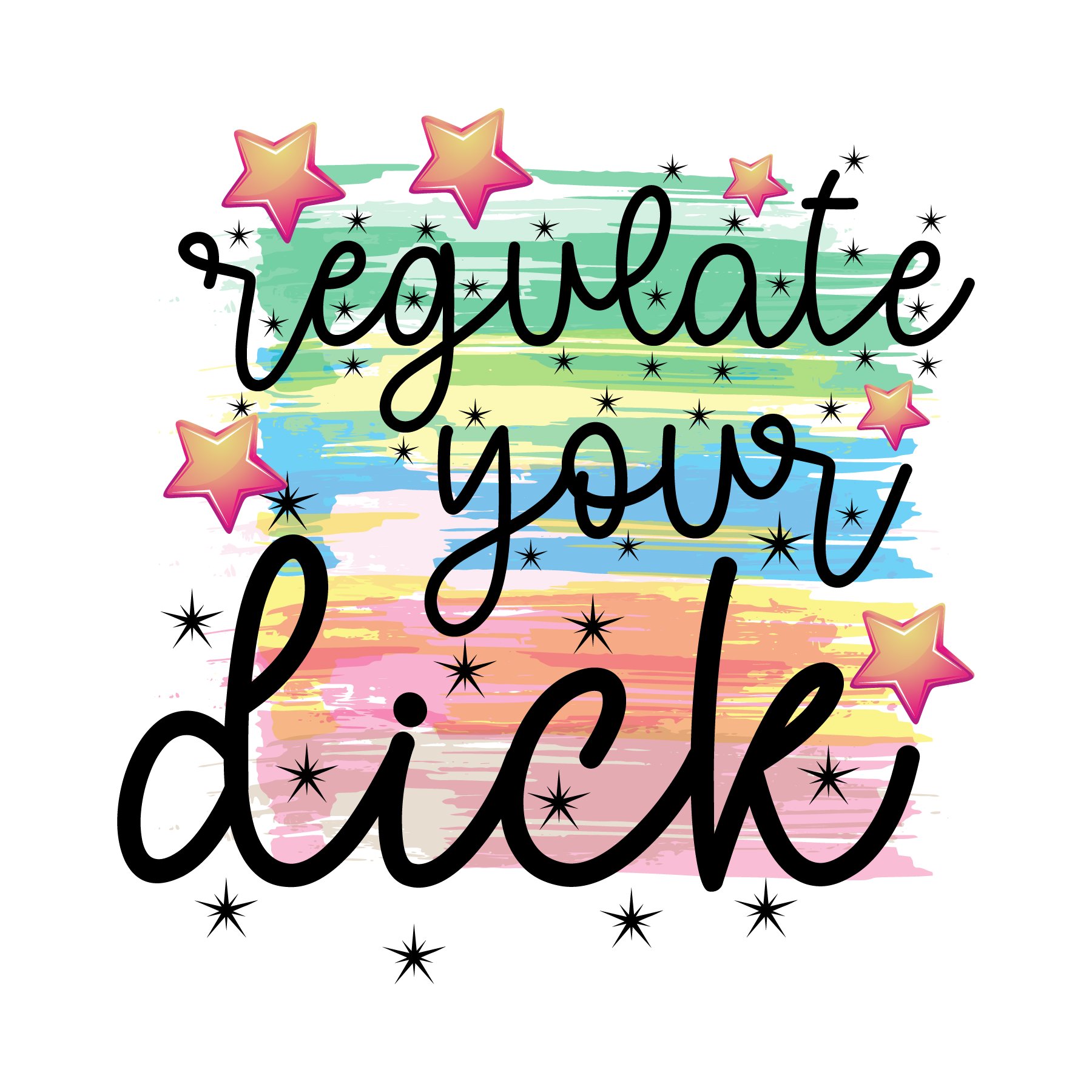Regulate Your Dick Feminist Protest DTF Transfer